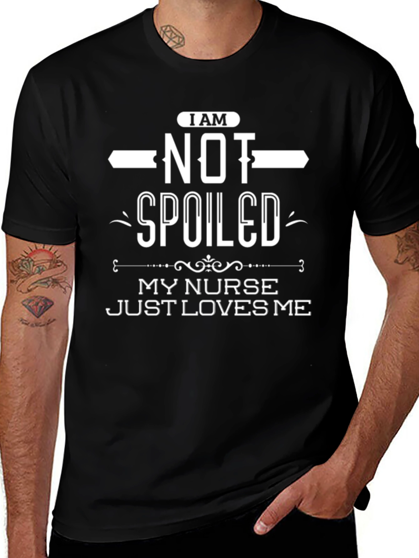 I Am Not Spoiled My Nurse Loves Me T-Shirt
