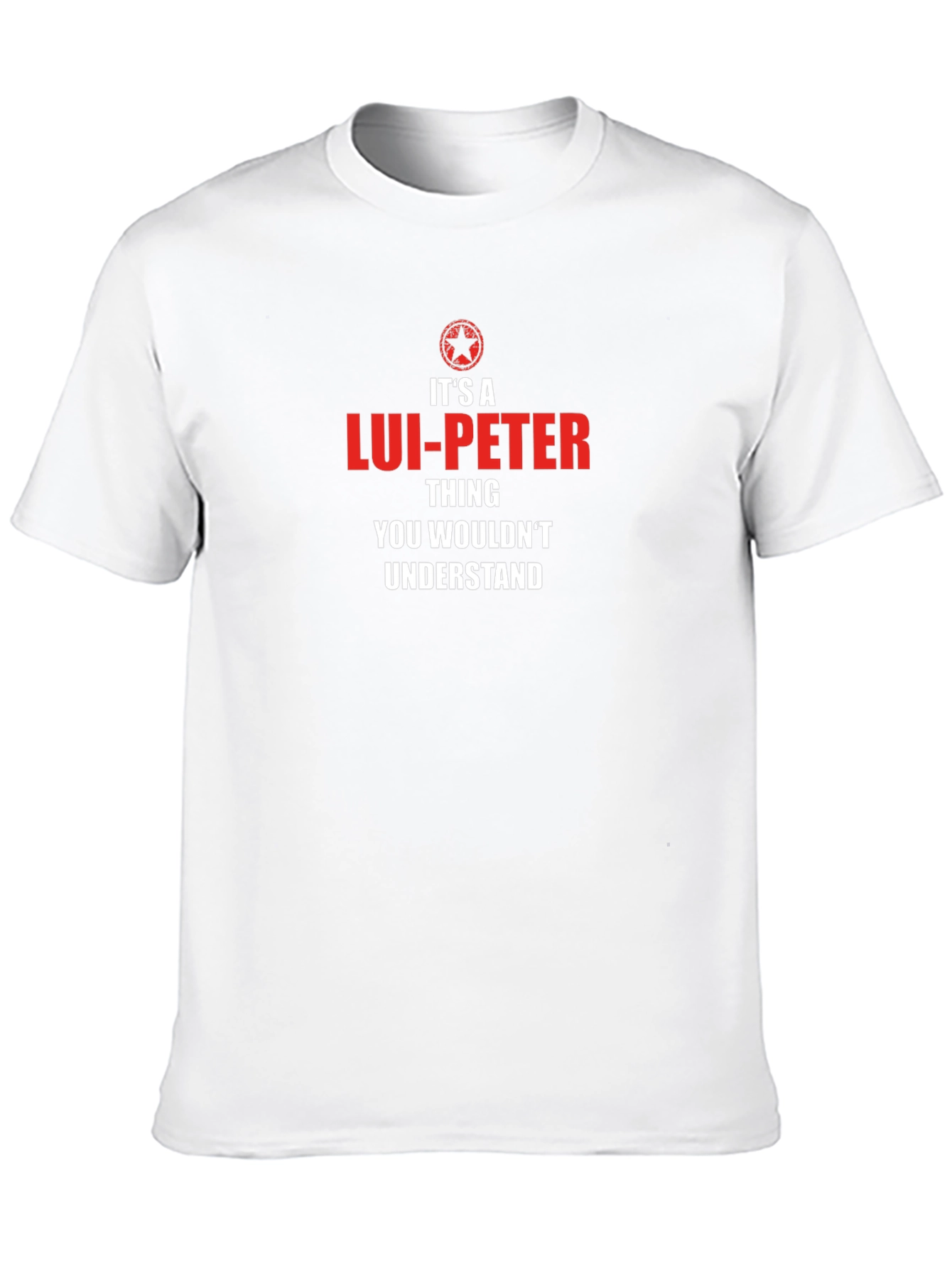 Its A Lui-Peter Thing T-Shirt