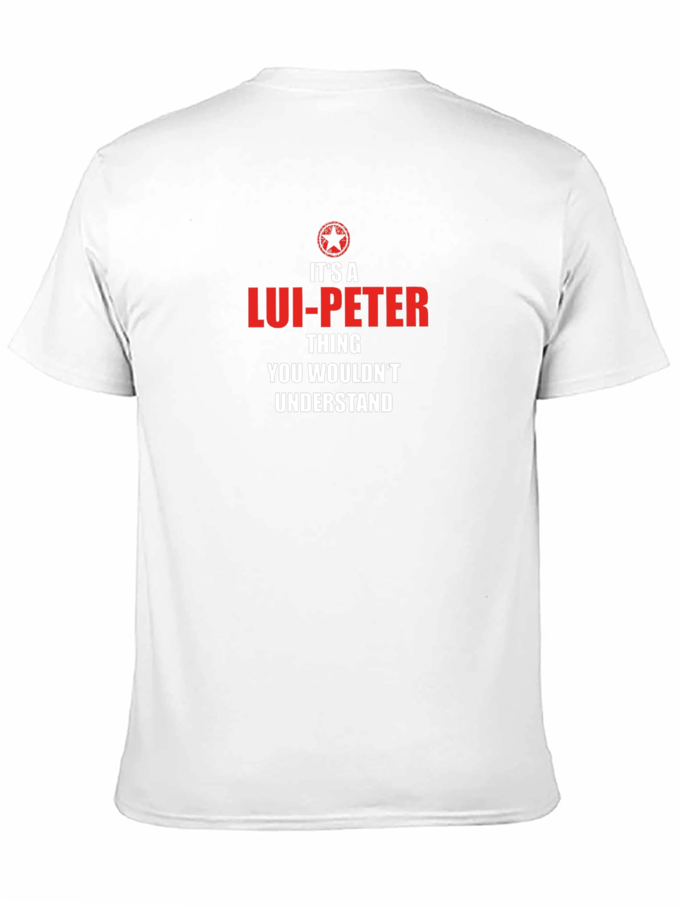 Its A Lui-Peter Thing T-Shirt