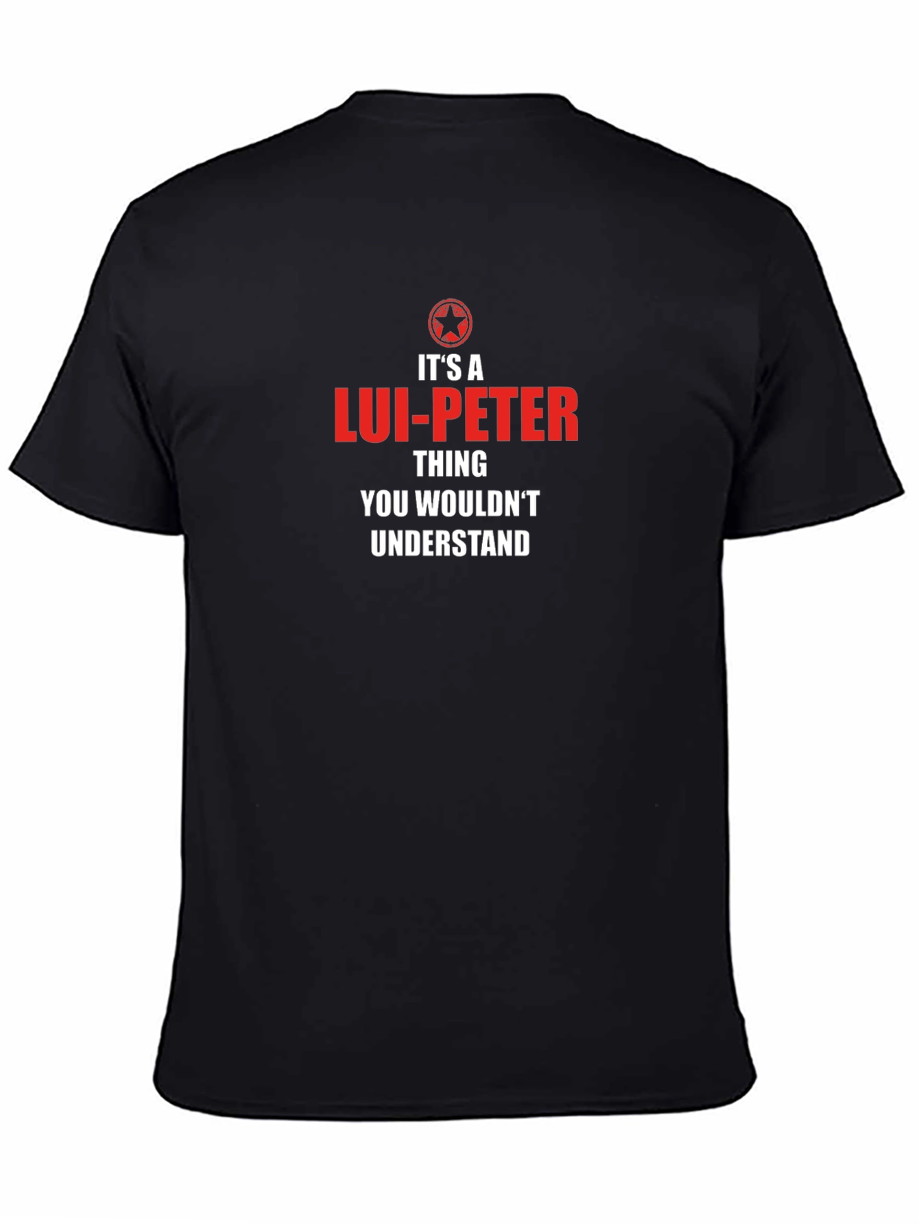 Its A Lui-Peter Thing T-Shirt