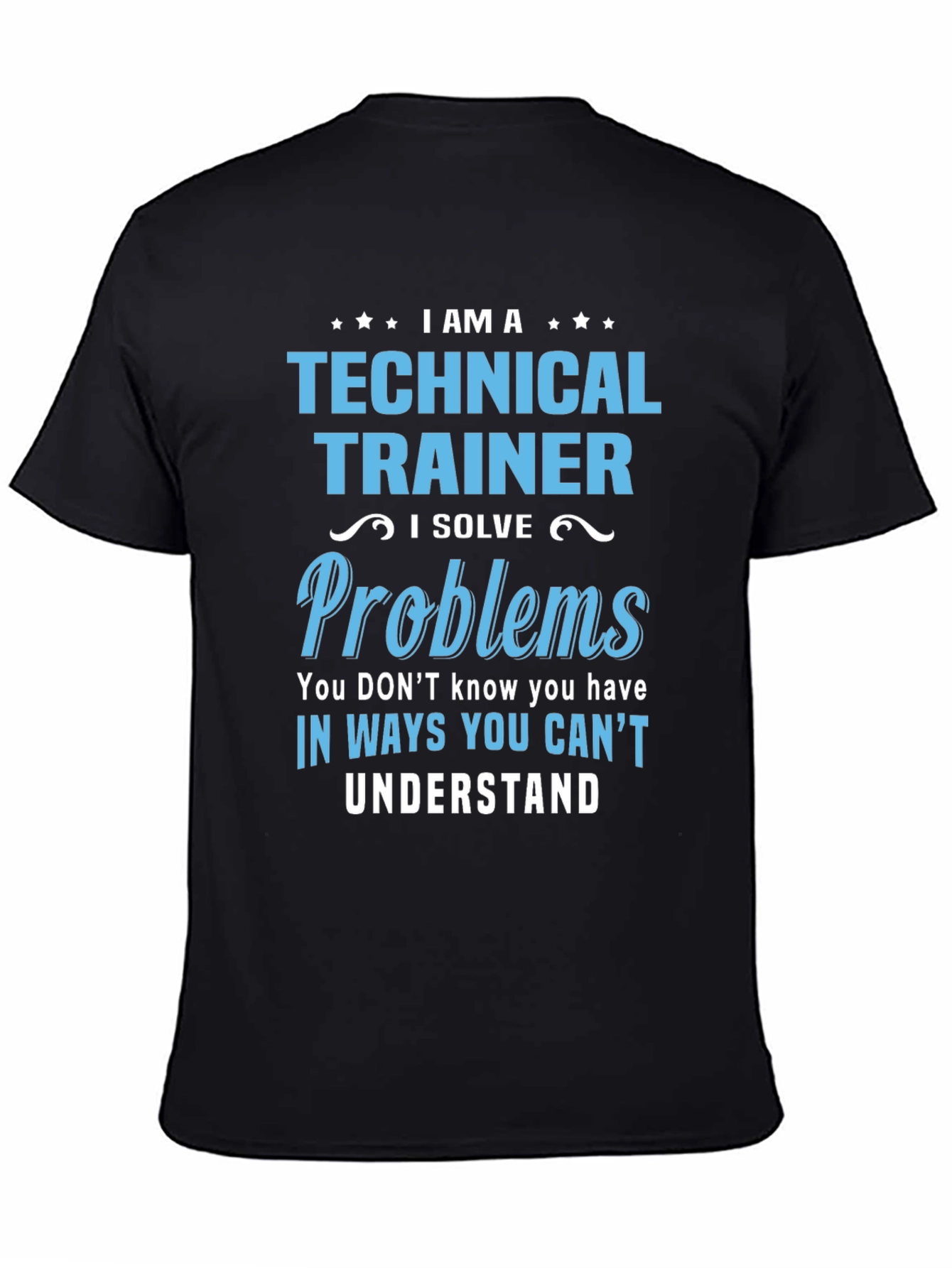 Technical Trainer T-Shirt - Problem Solver Tee