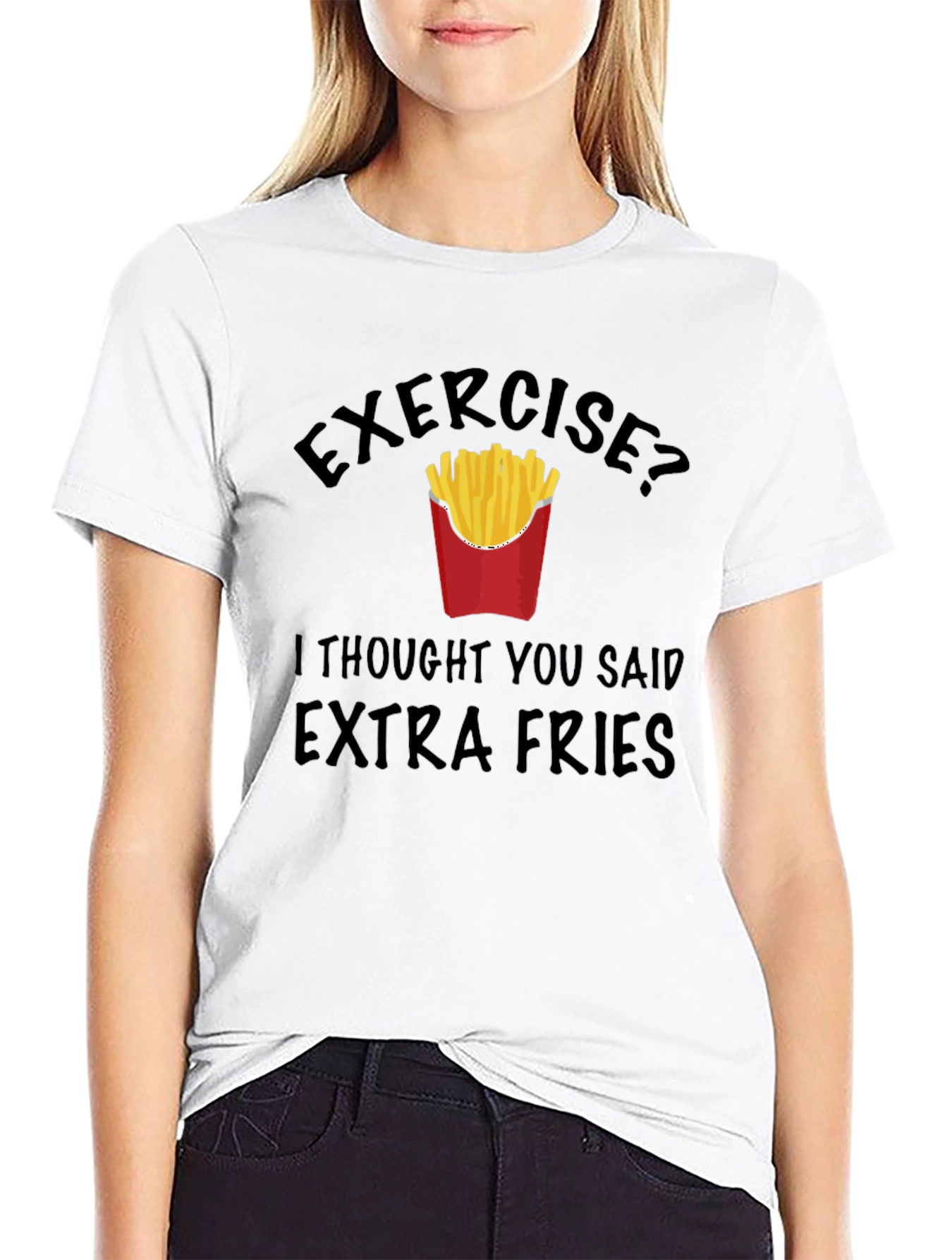 Funny Exercise? Extra Fries Graphic T-Shirt
