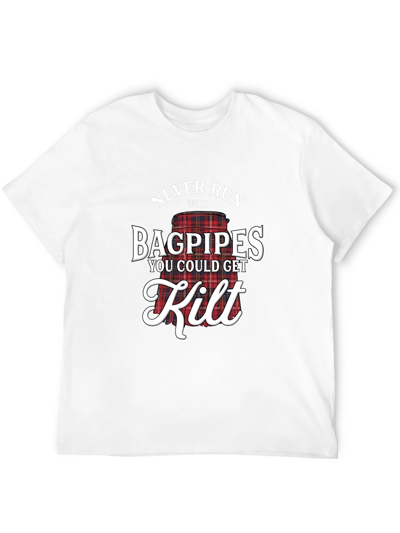 Never Run With Bagpipes T-Shirt Funny Scottish Kilt Tee