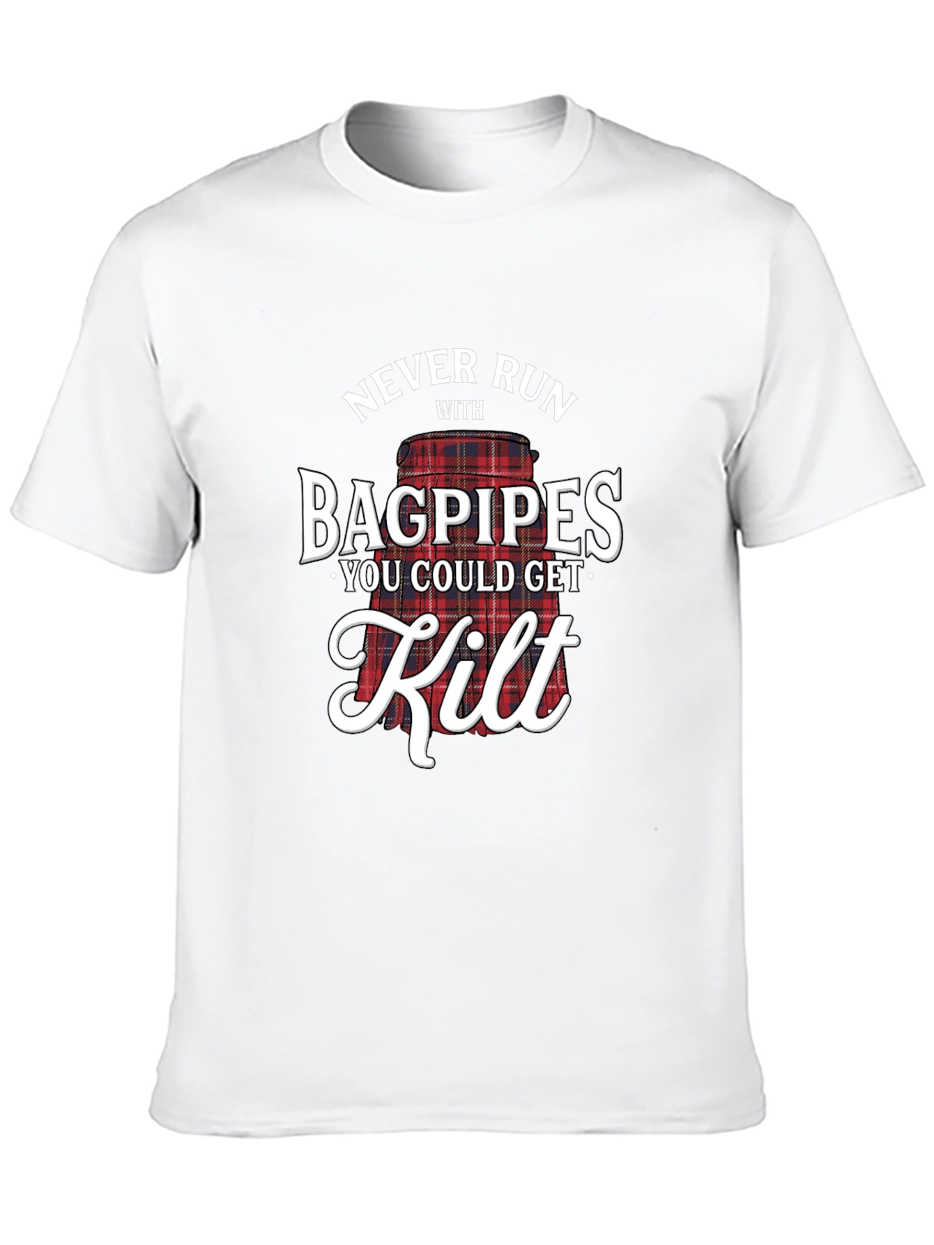 Never Run With Bagpipes T-Shirt Funny Scottish Kilt Tee
