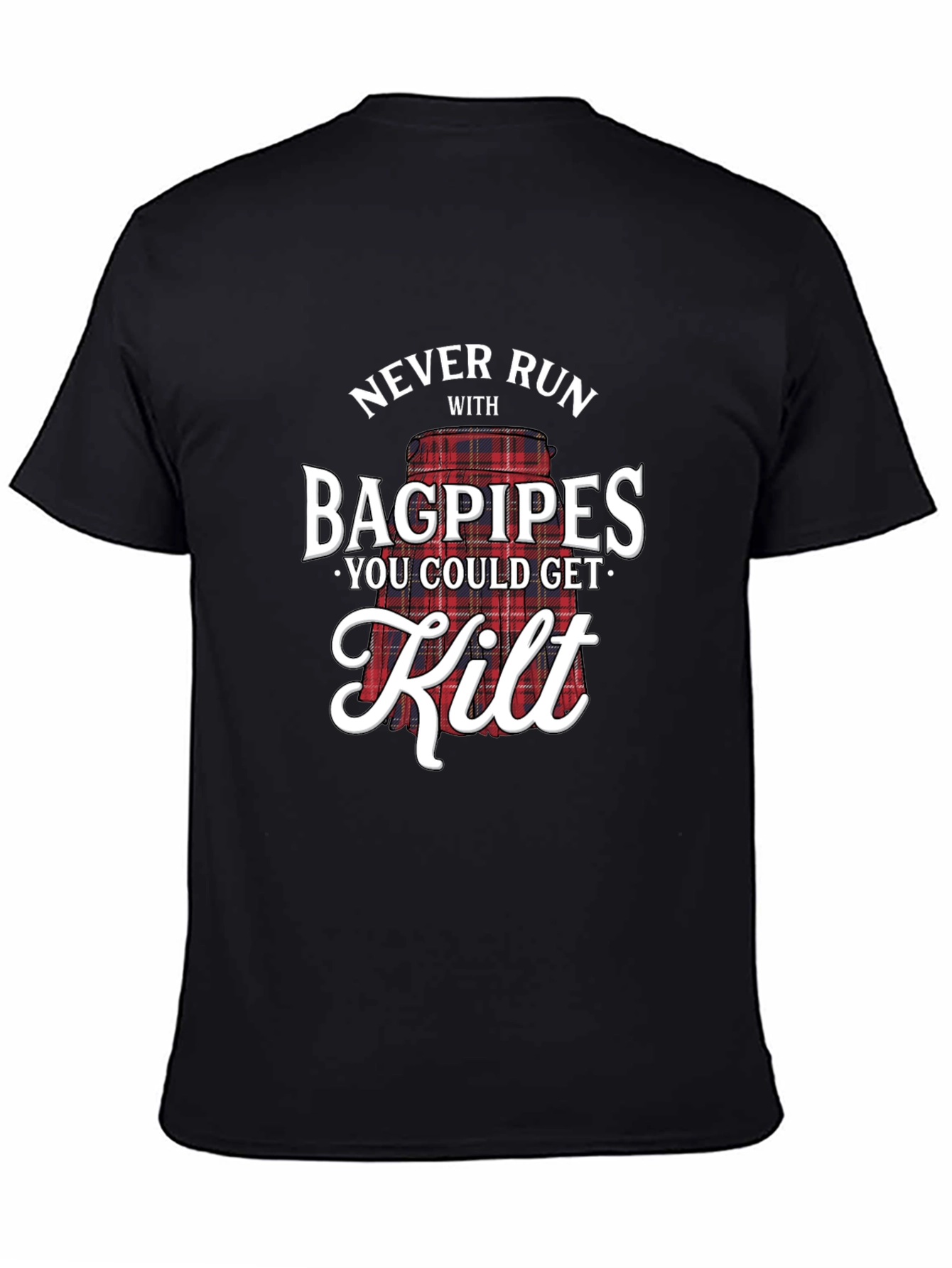 Never Run With Bagpipes T-Shirt Funny Scottish Kilt Tee