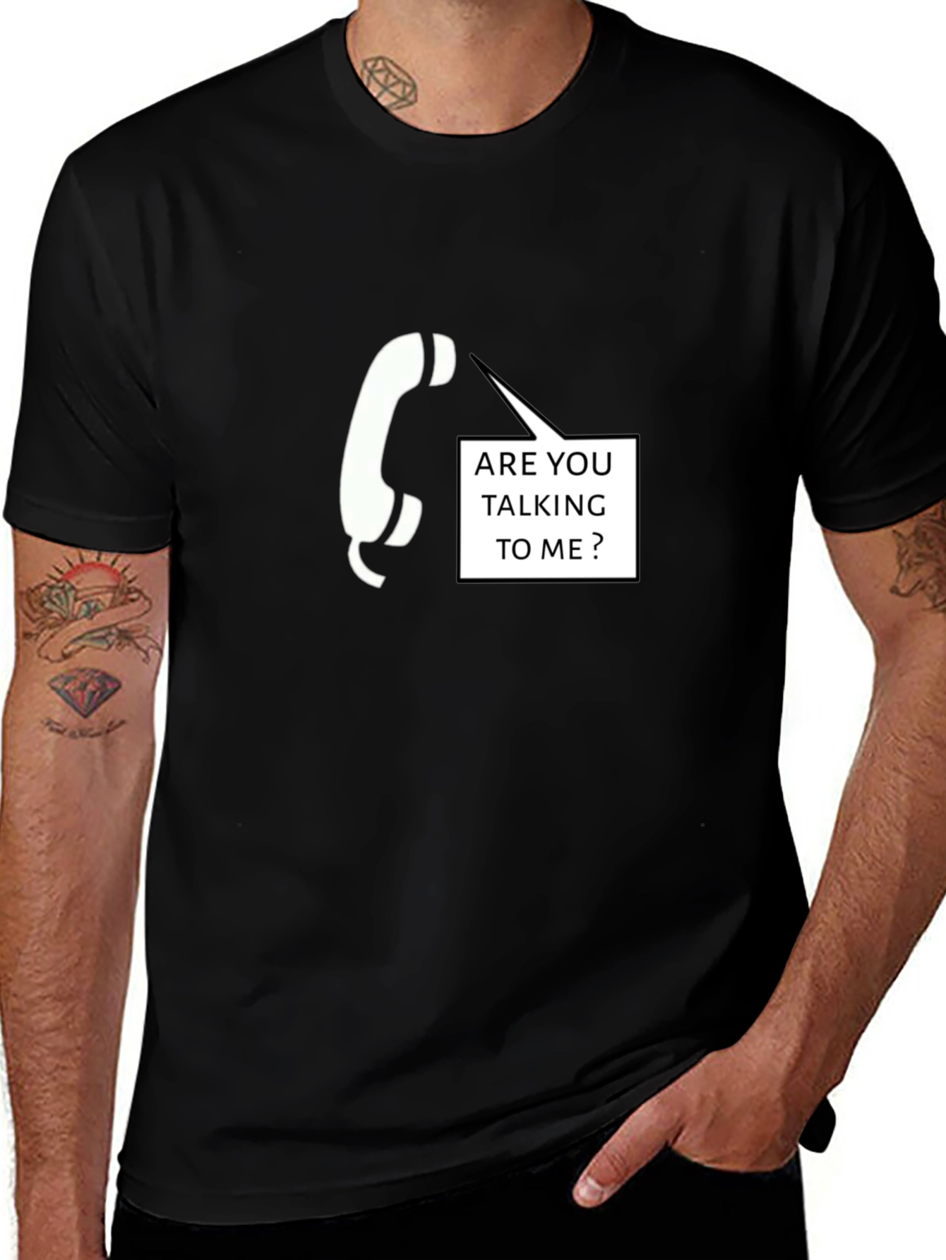 Are You Talking To Me T-Shirt