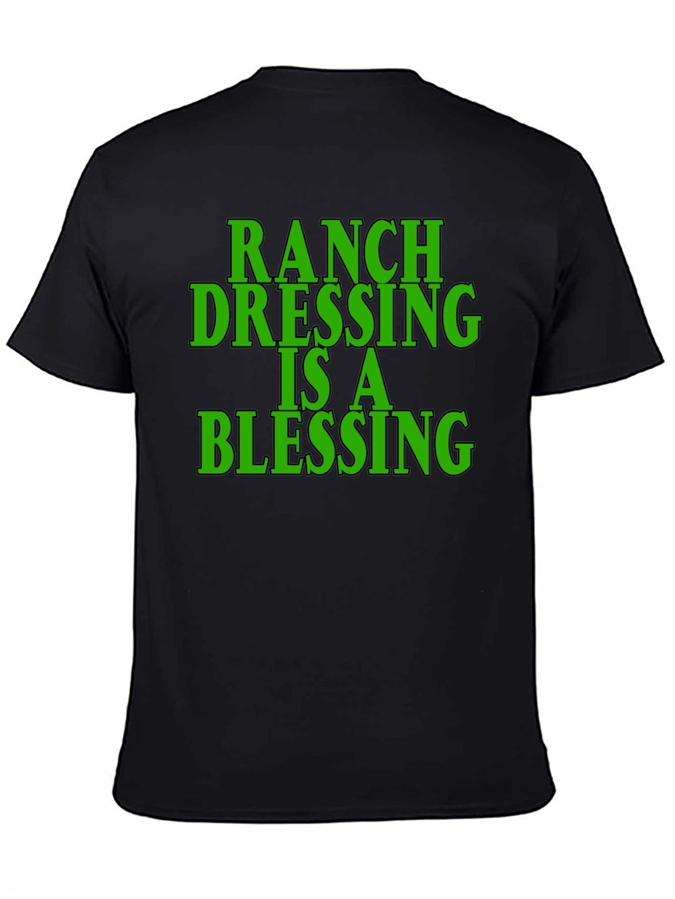 Ranch Dressing Blessing Black T-Shirt
