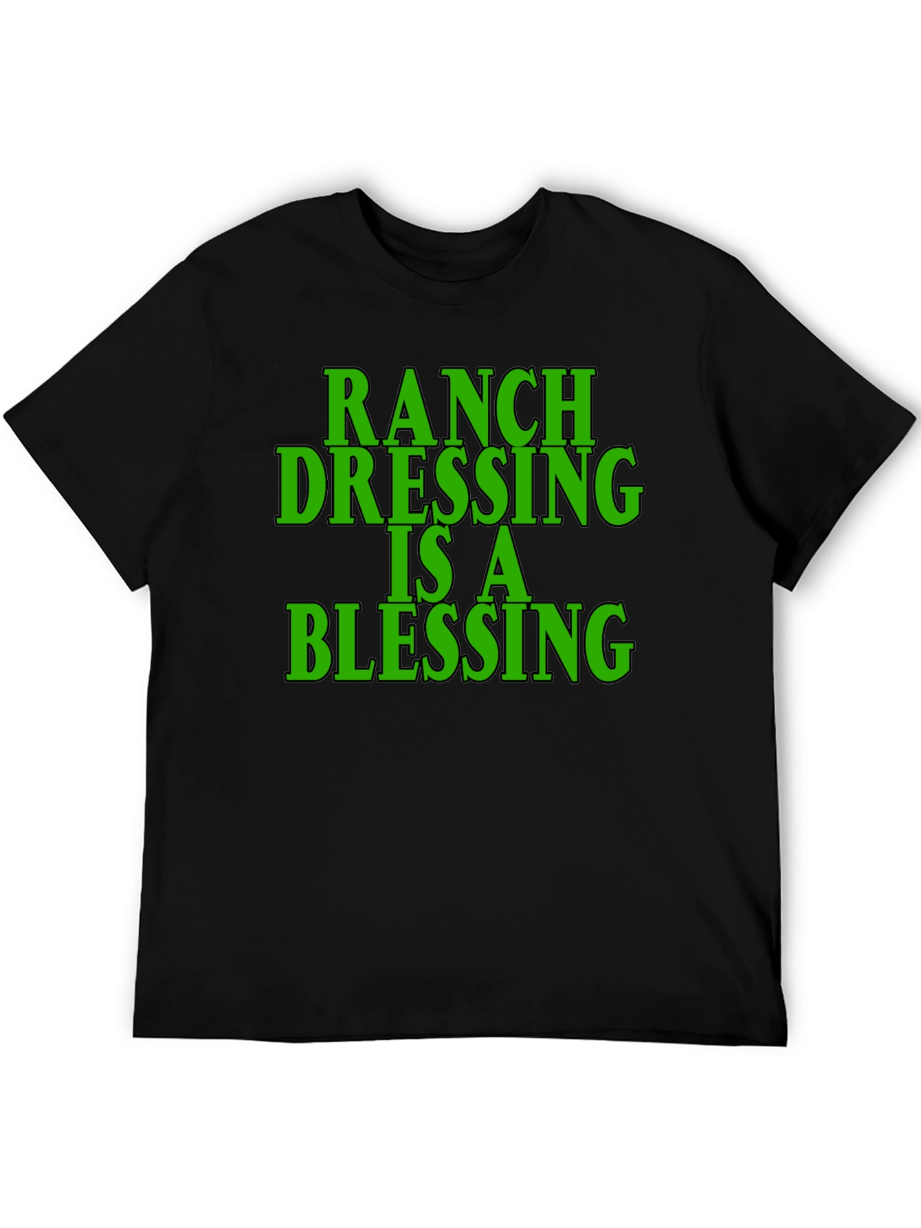 Ranch Dressing Blessing Black T-Shirt