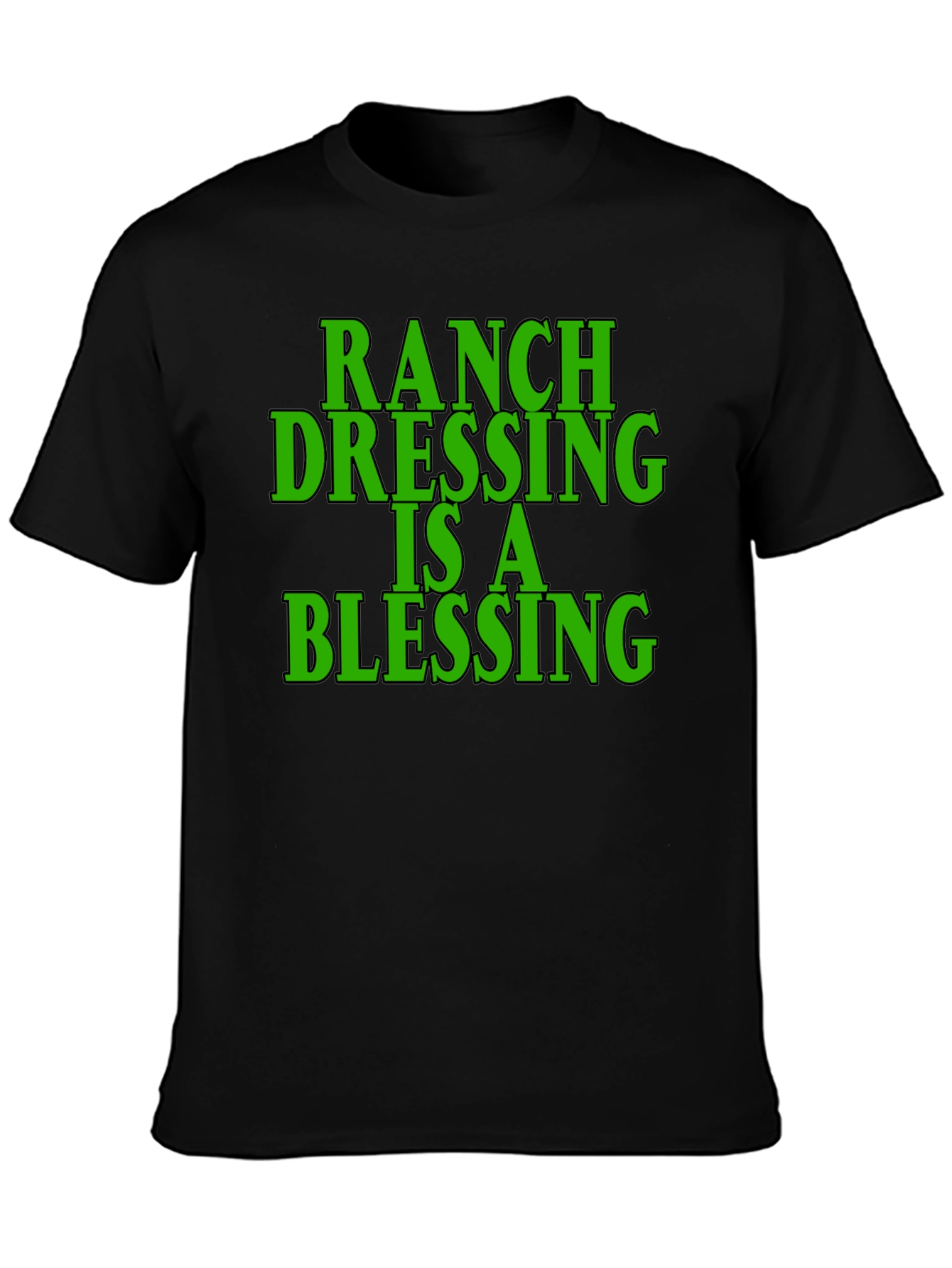 Ranch Dressing Blessing Black T-Shirt