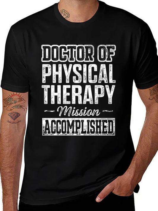 Doctor of Physical Therapy - Mission Accomplished T-Shirt