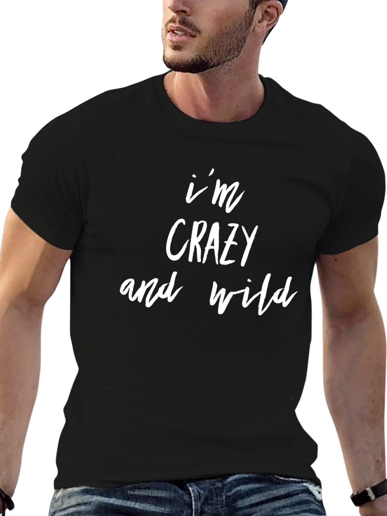 Im Crazy and Wild - Graphic Tee