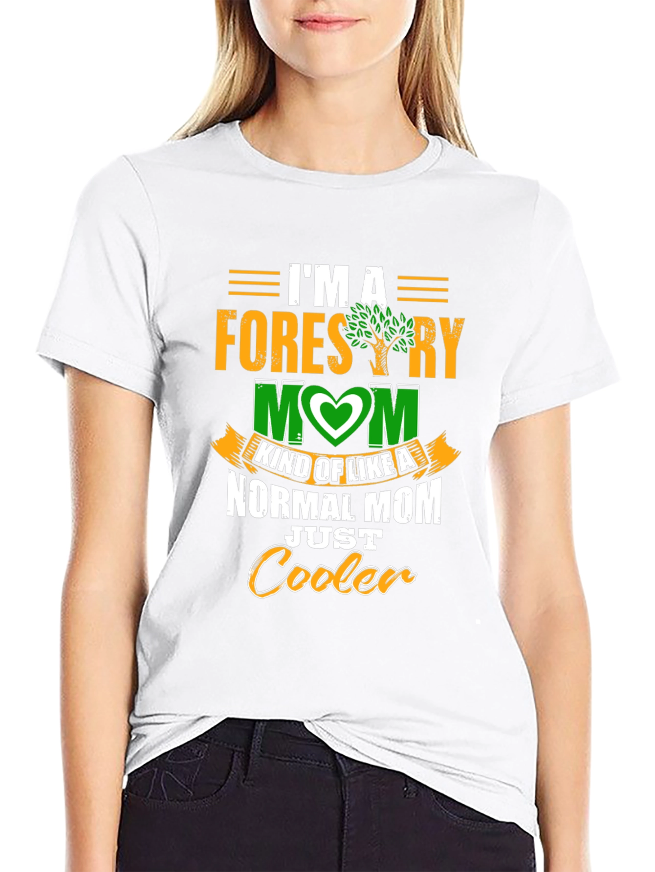 Forestry Mom T-Shirt - Cooler Than Normal!