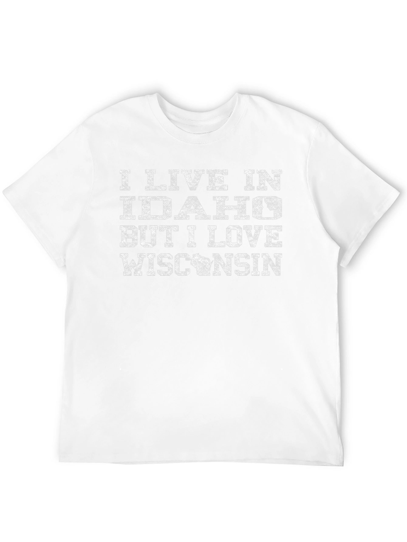 I Live in Idaho But I Love Wisconsin T-Shirt