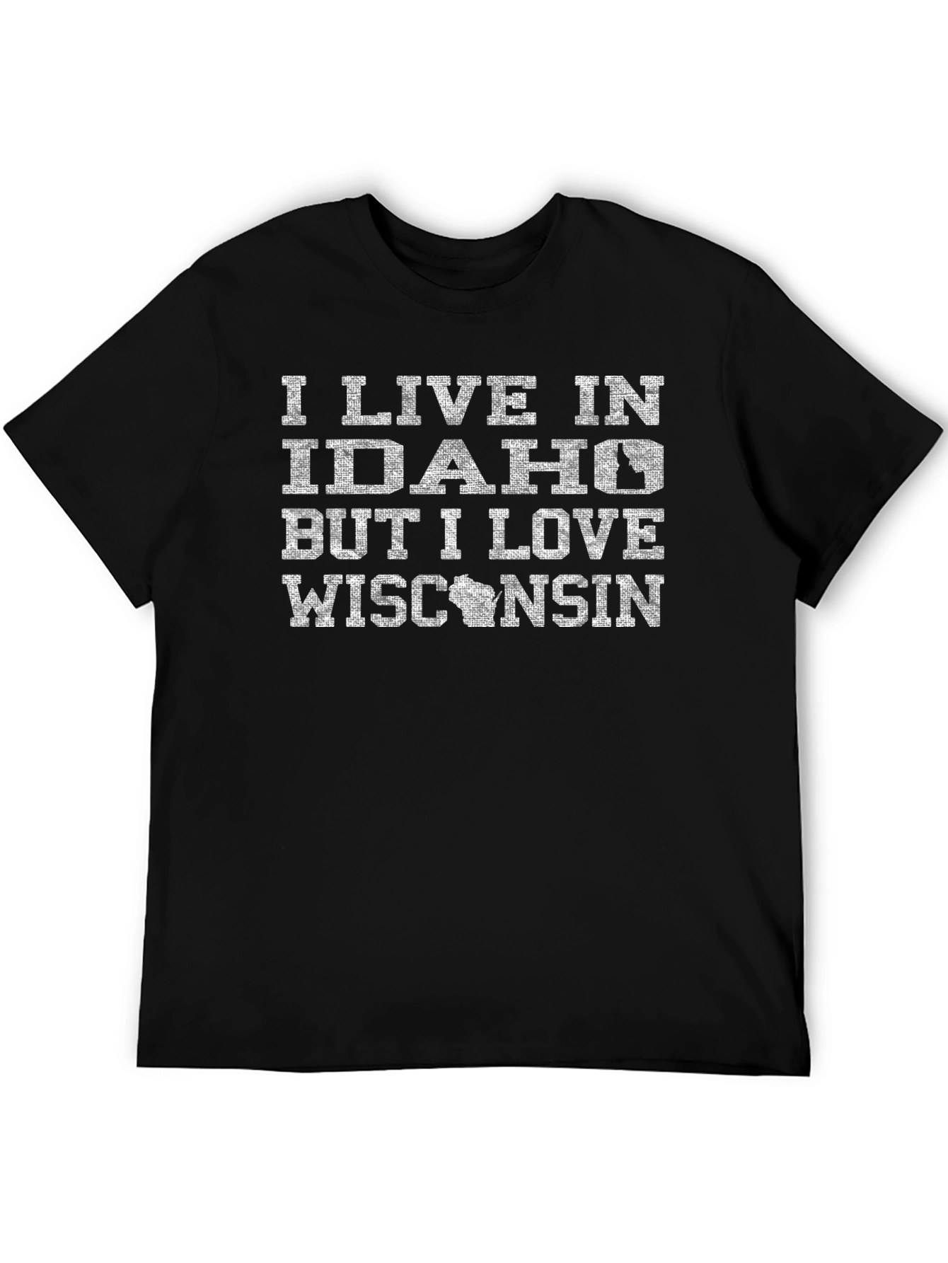 I Live in Idaho But I Love Wisconsin T-Shirt