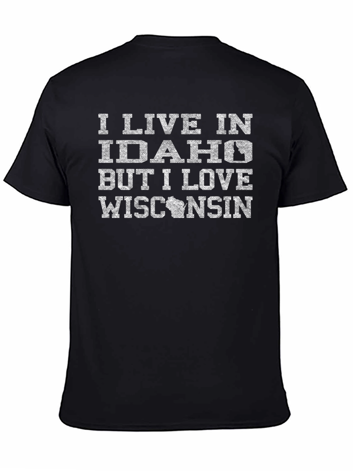 I Live in Idaho But I Love Wisconsin T-Shirt