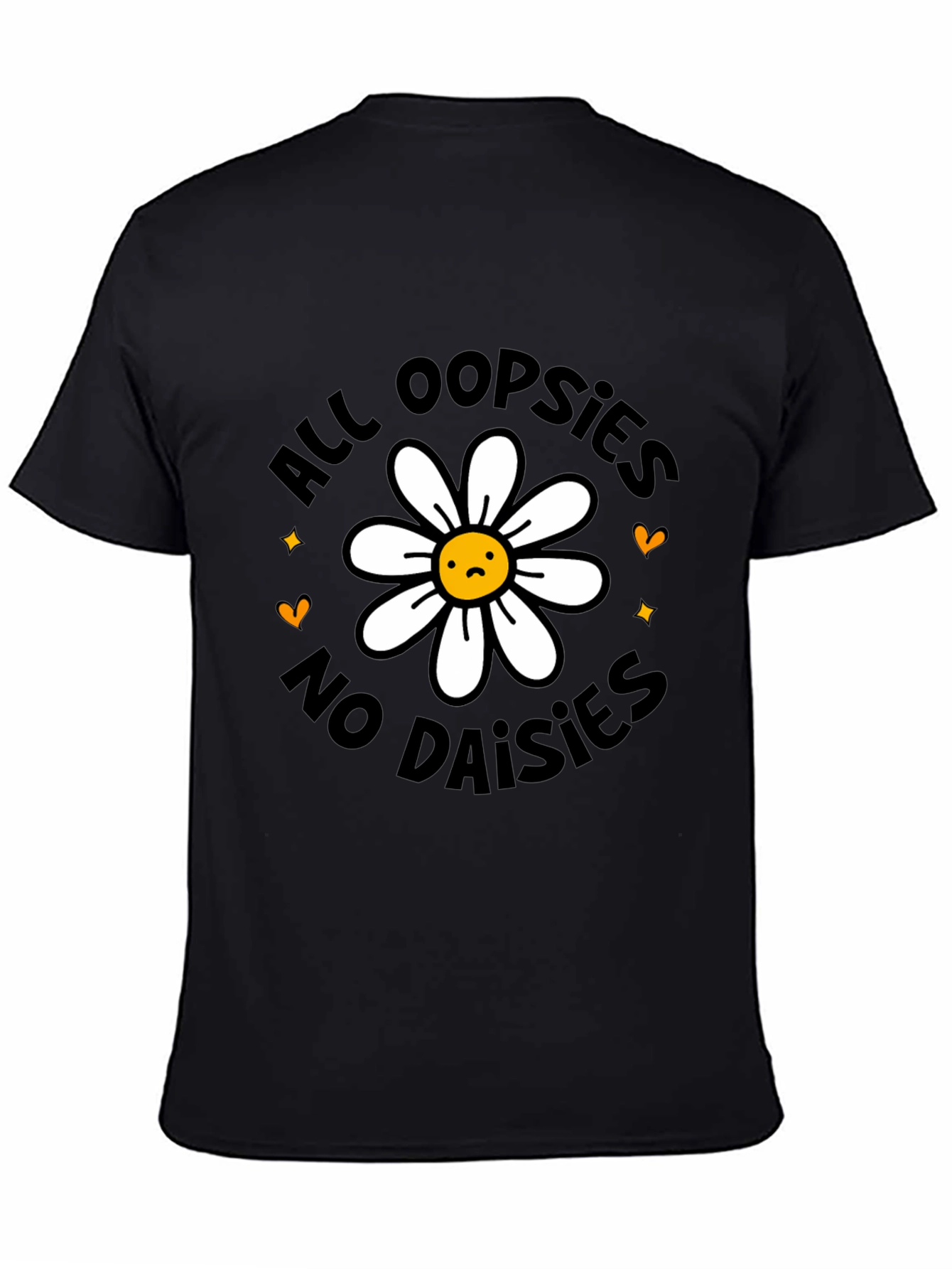 All Oopsies No Daisies Graphic Tee