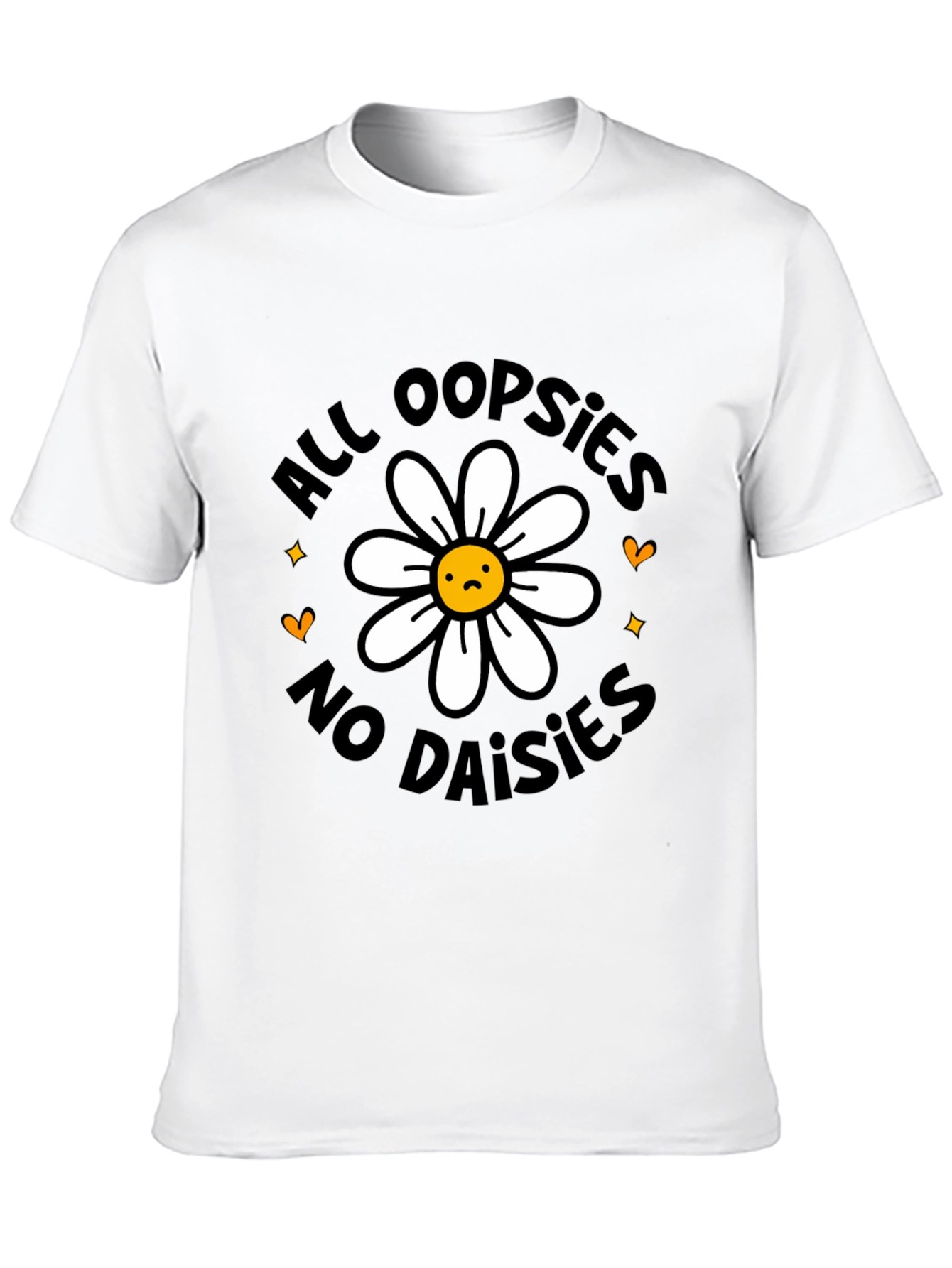 All Oopsies No Daisies Graphic Tee