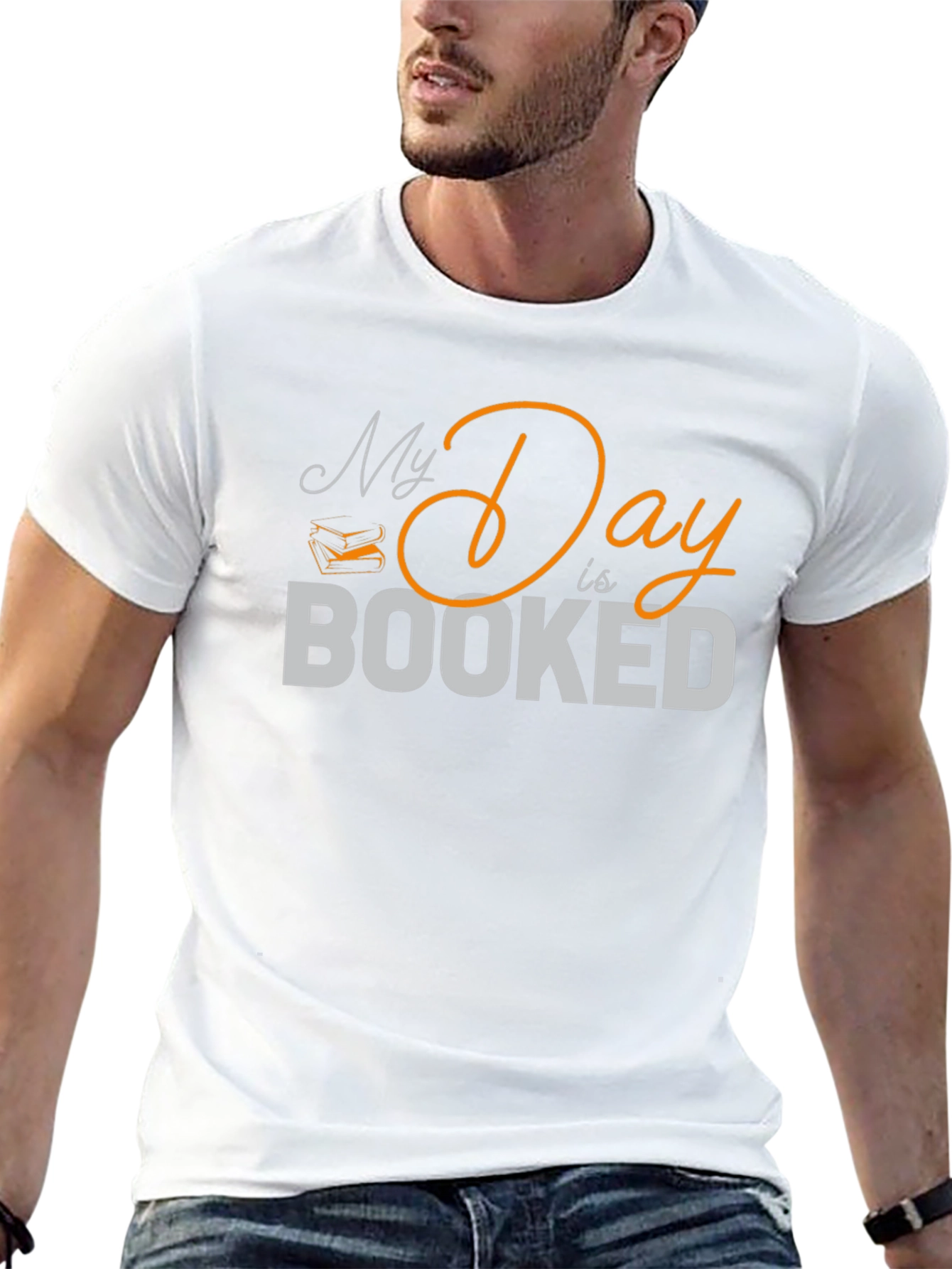 My Day is Booked T-Shirt