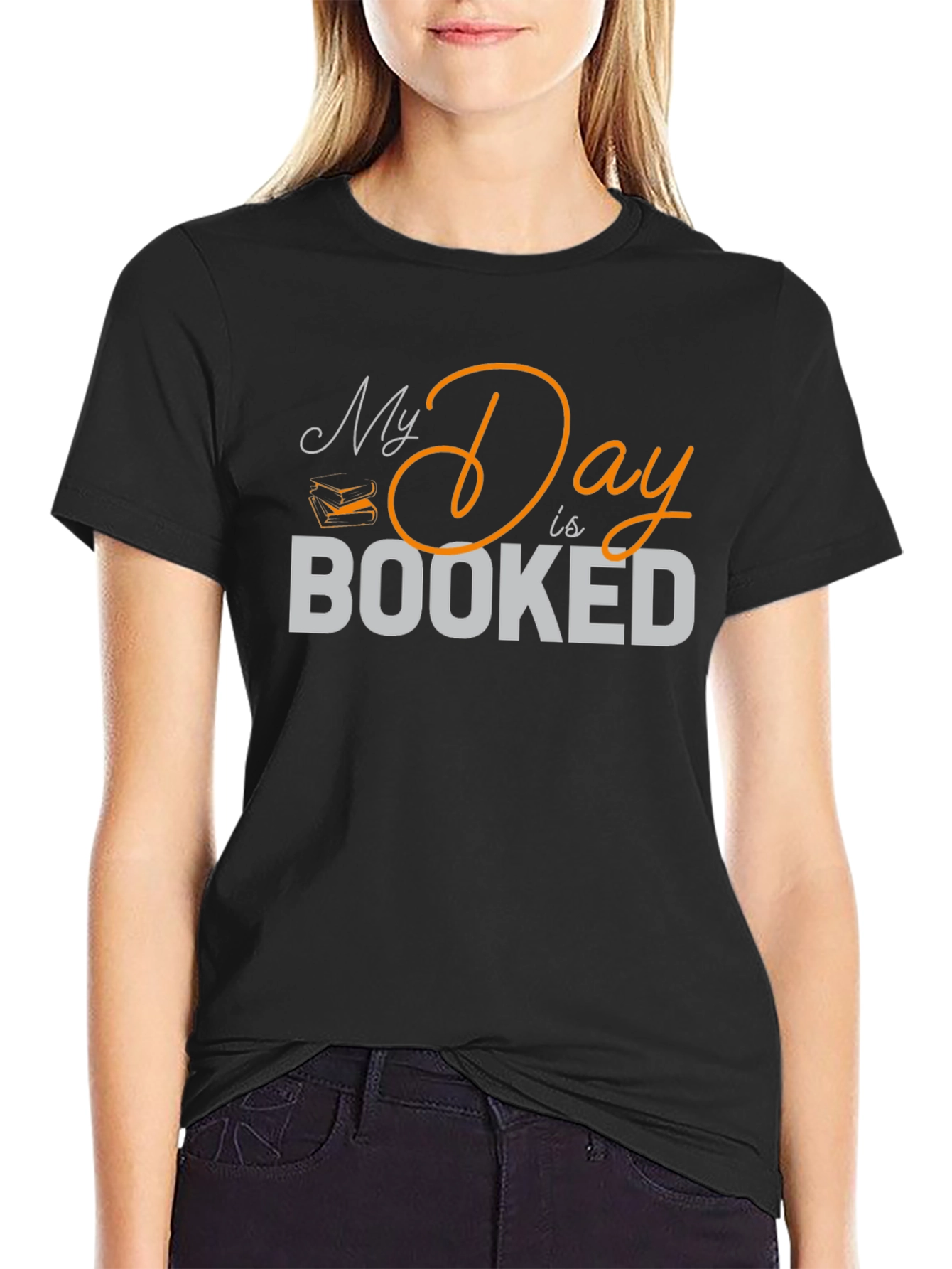 My Day is Booked T-Shirt