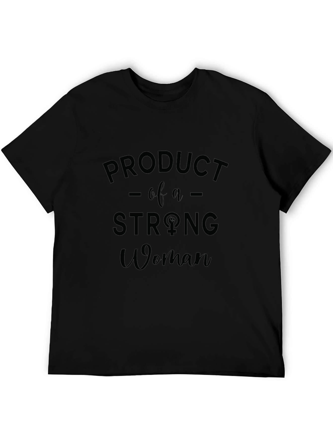 Product of a Strong Woman Graphic Tee