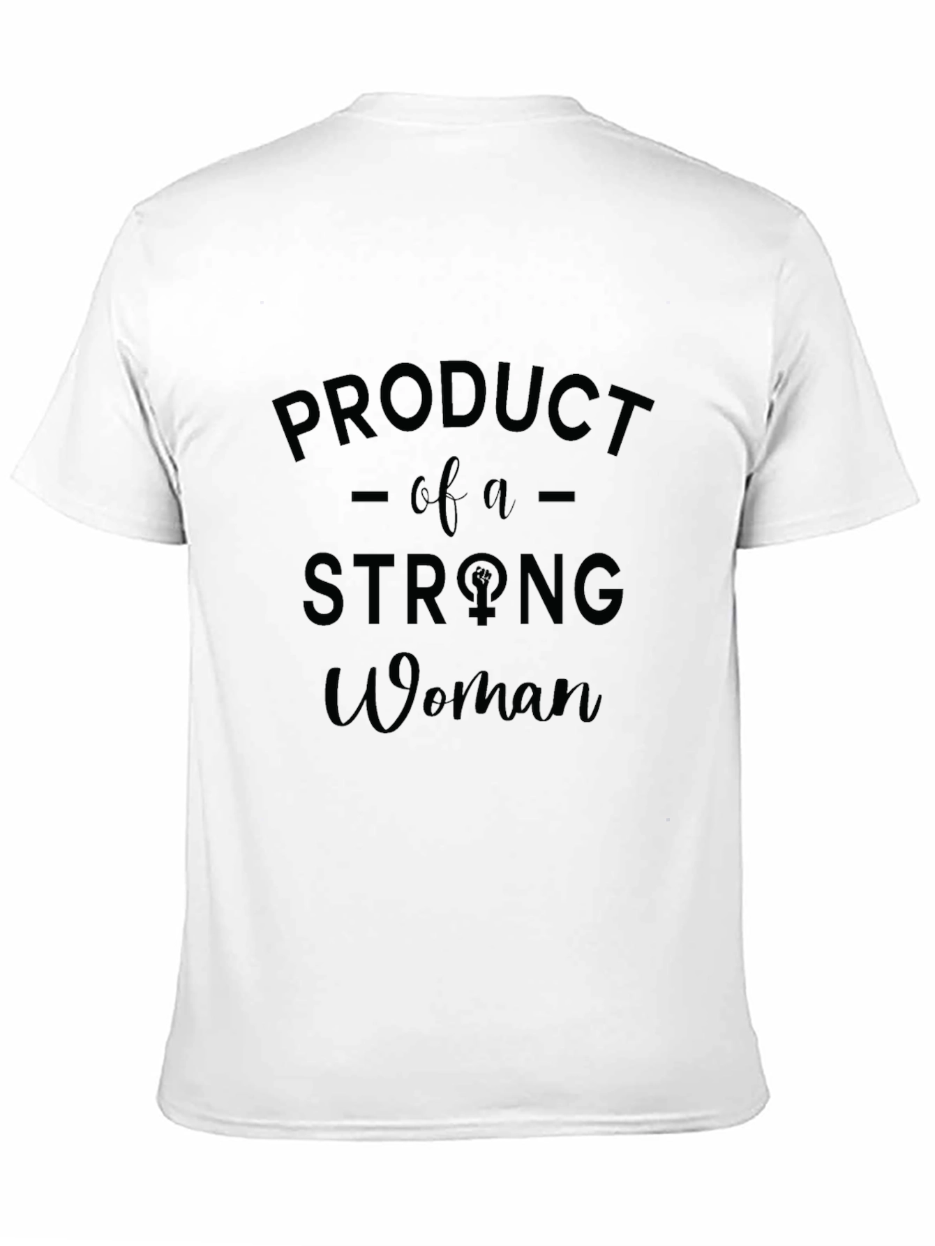Product of a Strong Woman Graphic Tee
