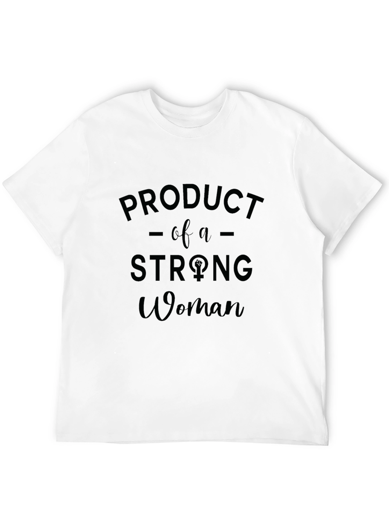 Product of a Strong Woman Graphic Tee