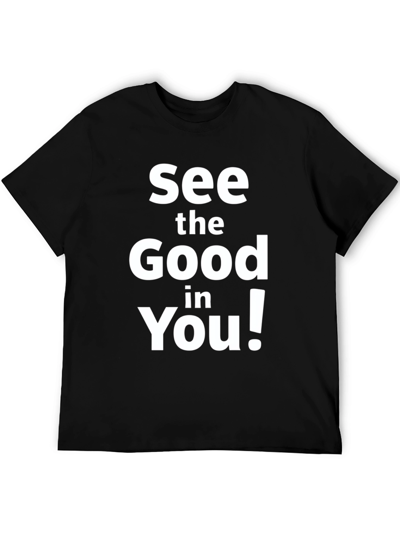 See the Good in You! Graphic Tee