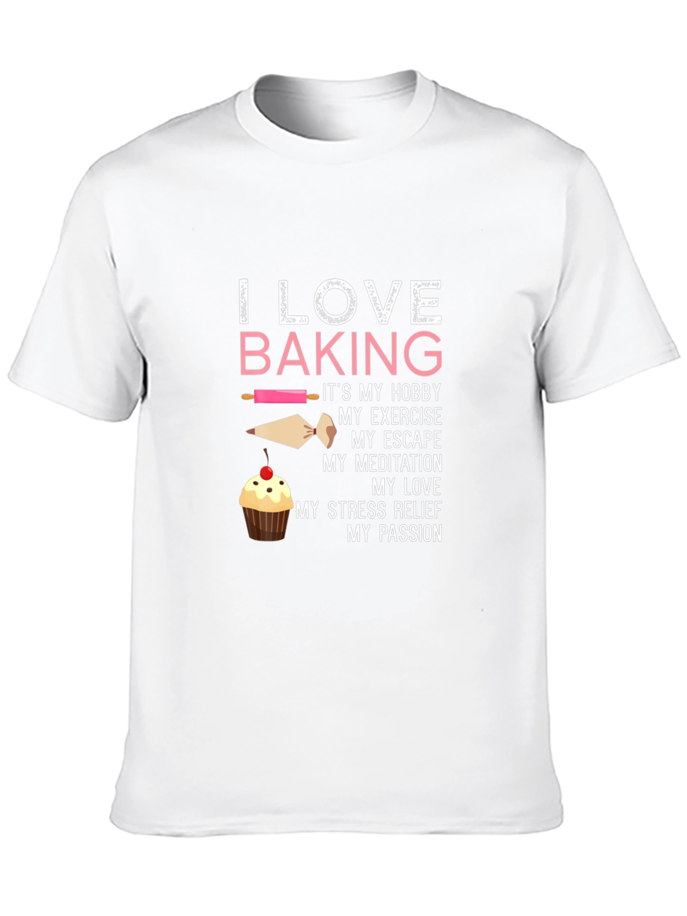 I Love Baking T-Shirt