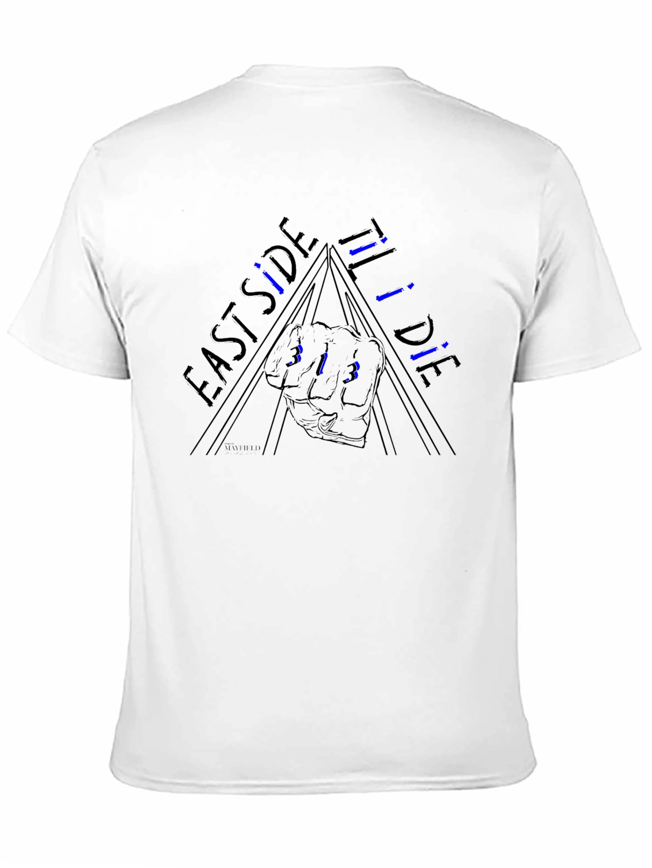 East Side Til I Die T-Shirt