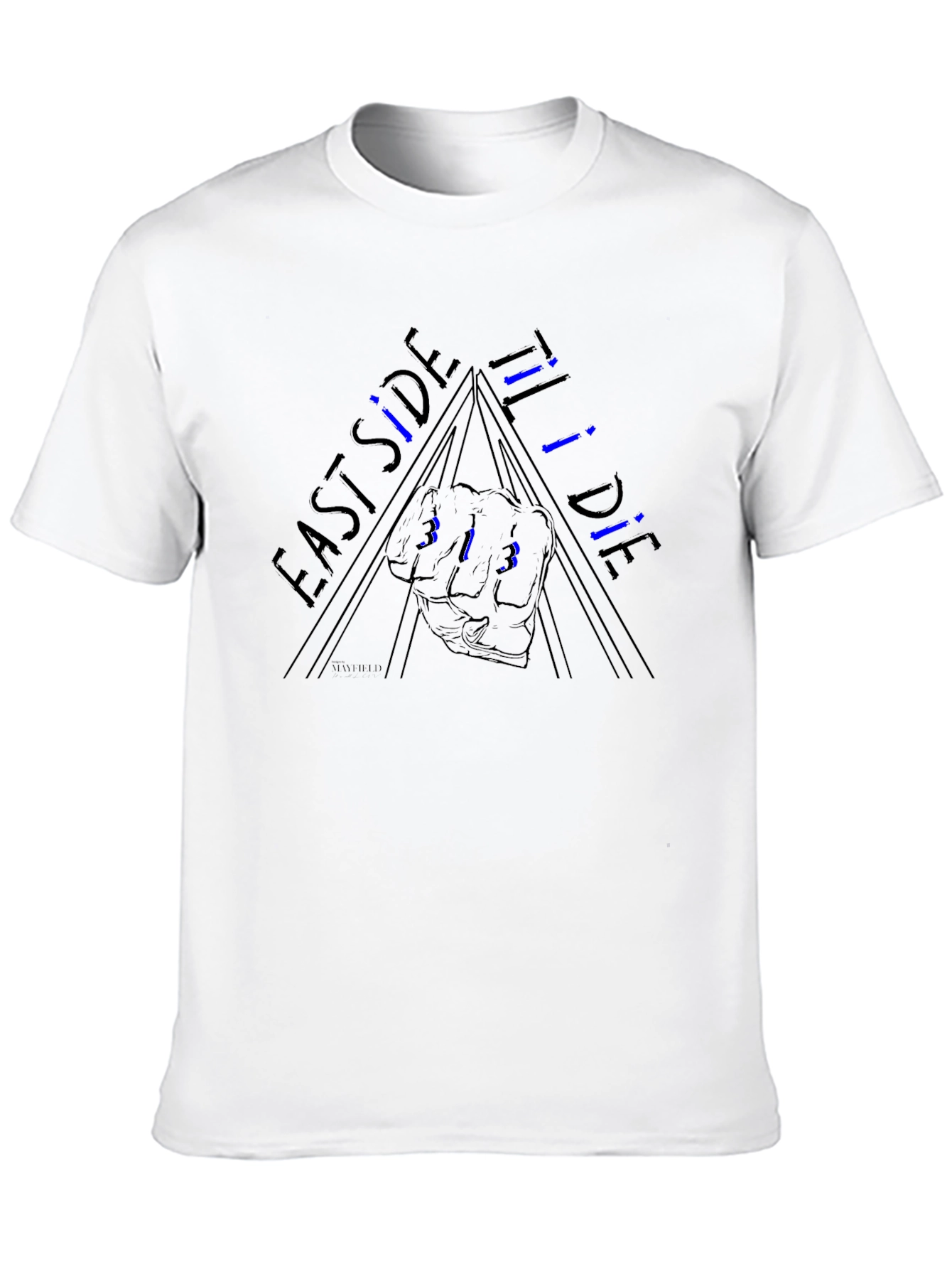 East Side Til I Die T-Shirt