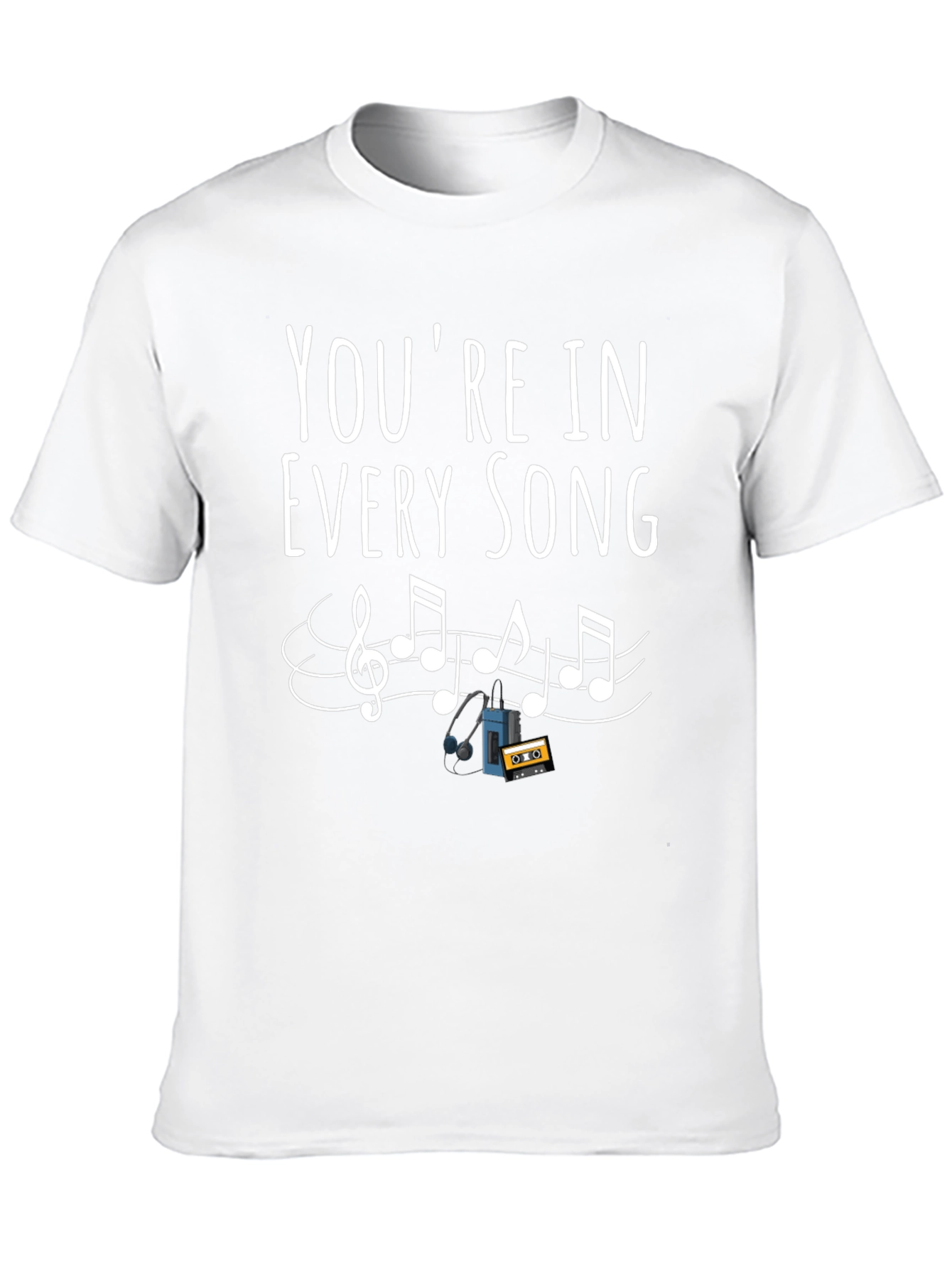 Youre in Every Song Graphic Tee