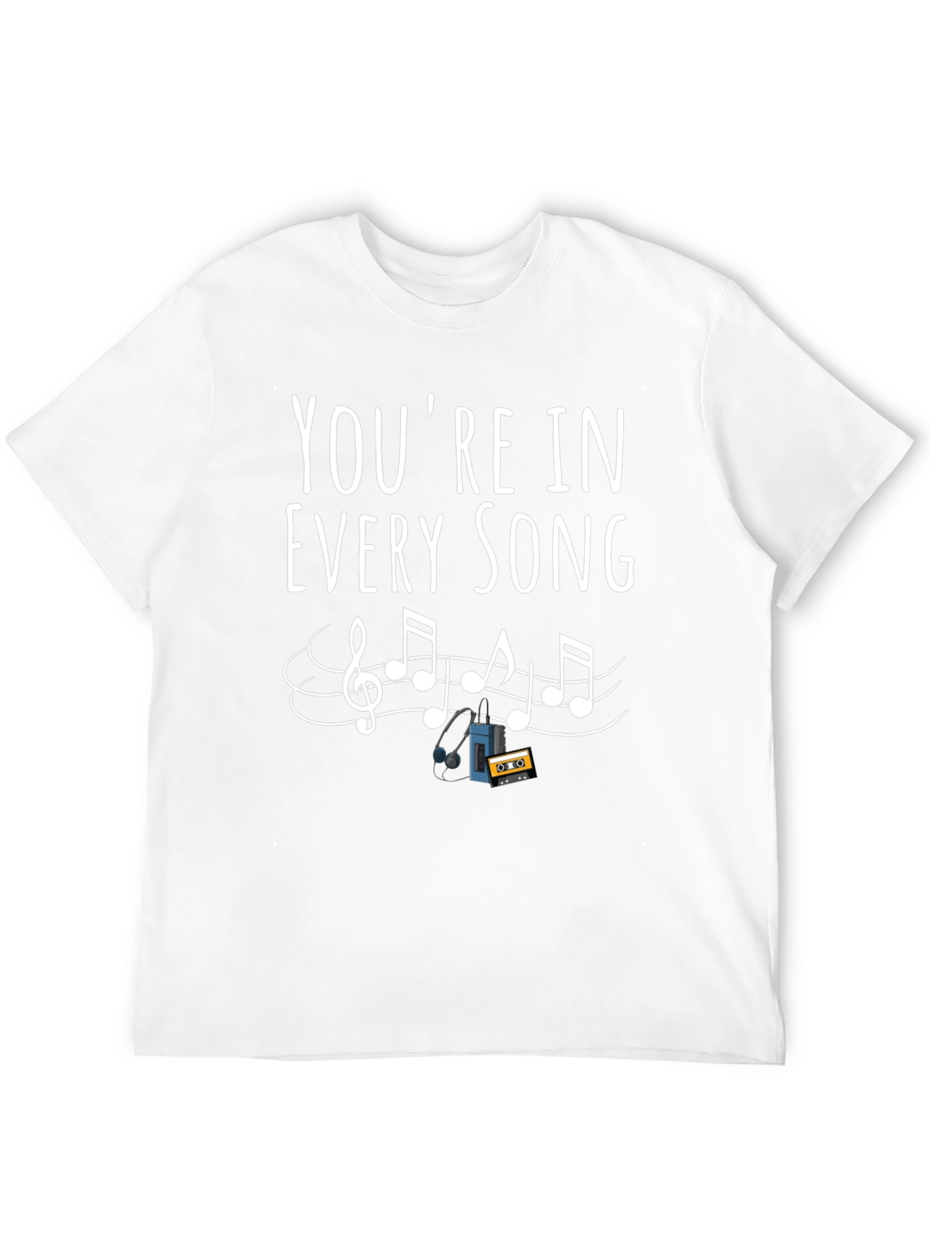 Youre in Every Song Graphic Tee