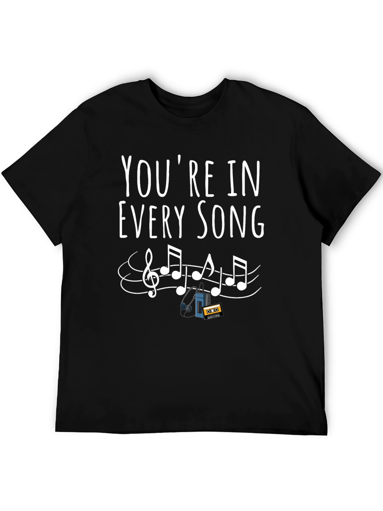 Youre in Every Song Graphic Tee