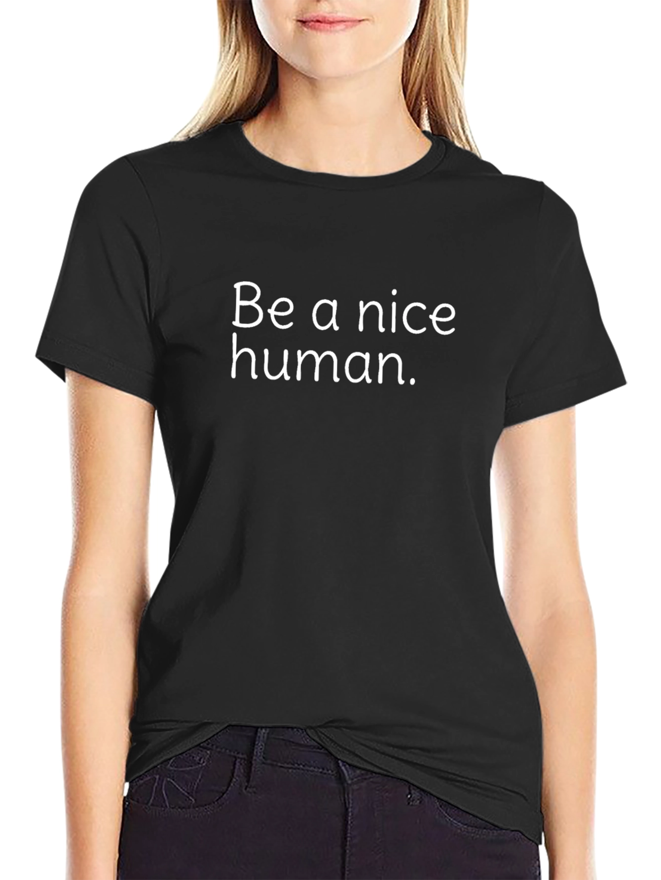 Be A Nice Human T-Shirt - Black Crew Neck