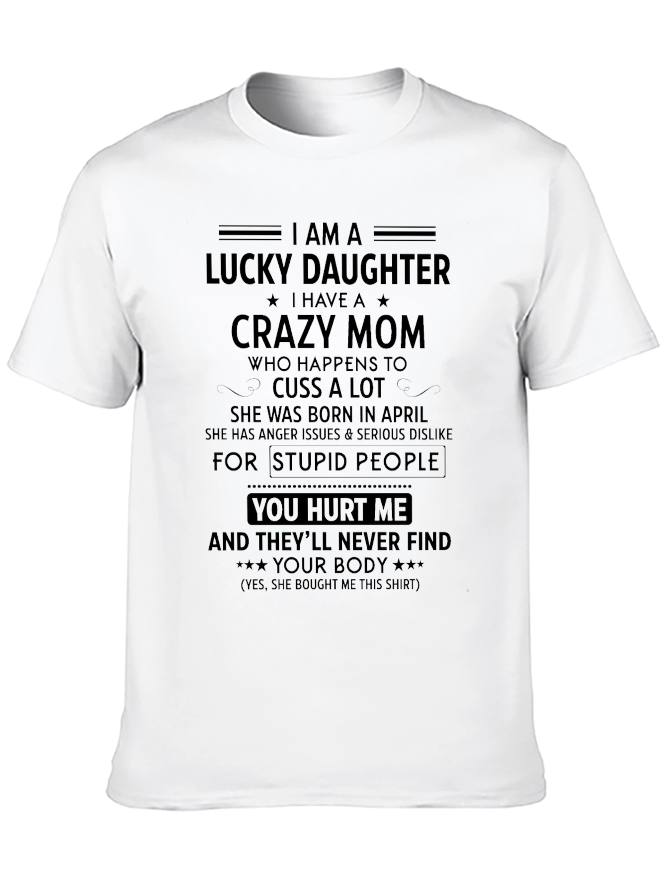 Lucky Daughter Crazy Mom Black T-Shirt