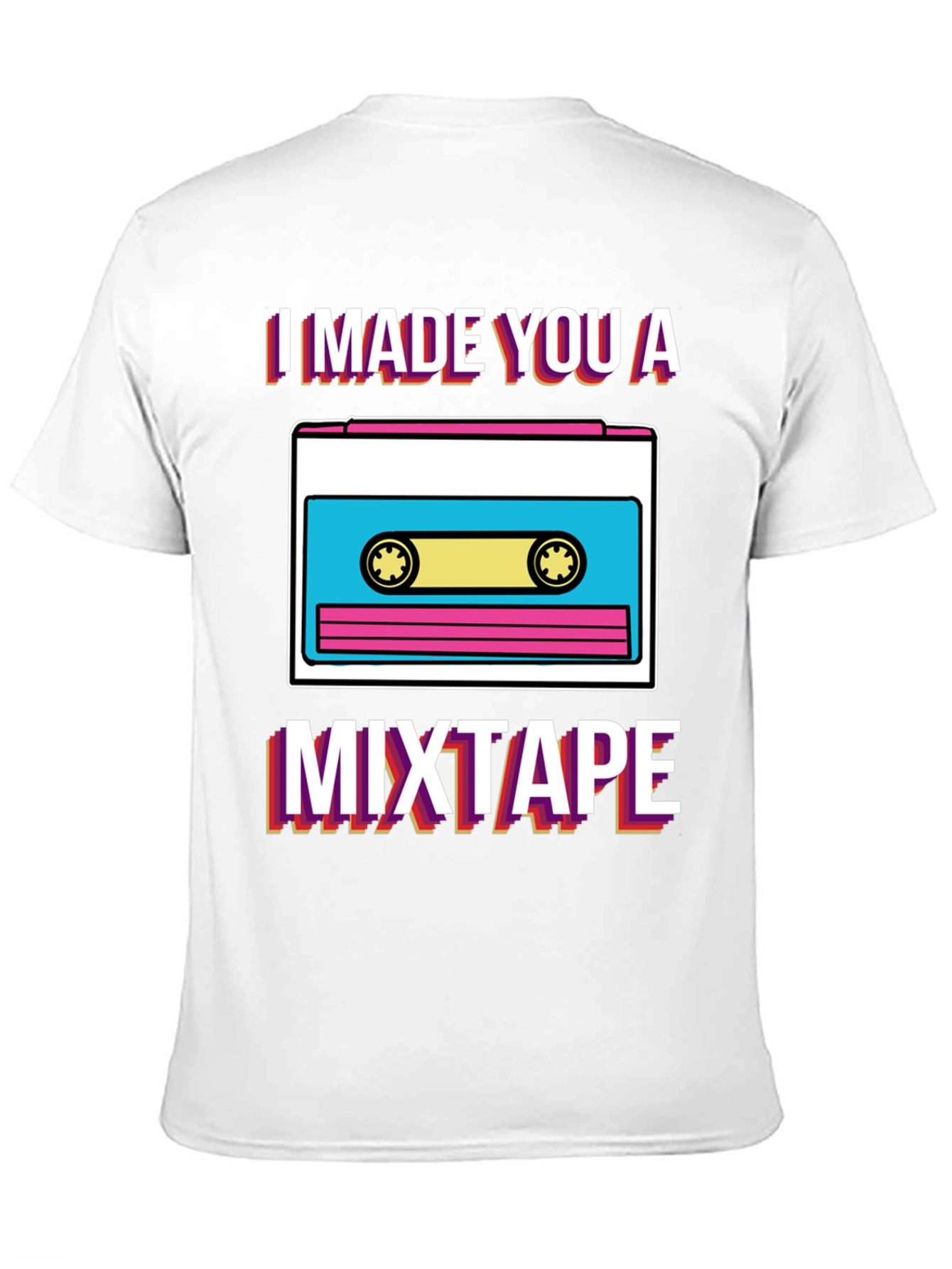 I Made You A Mixtape Graphic T-Shirt