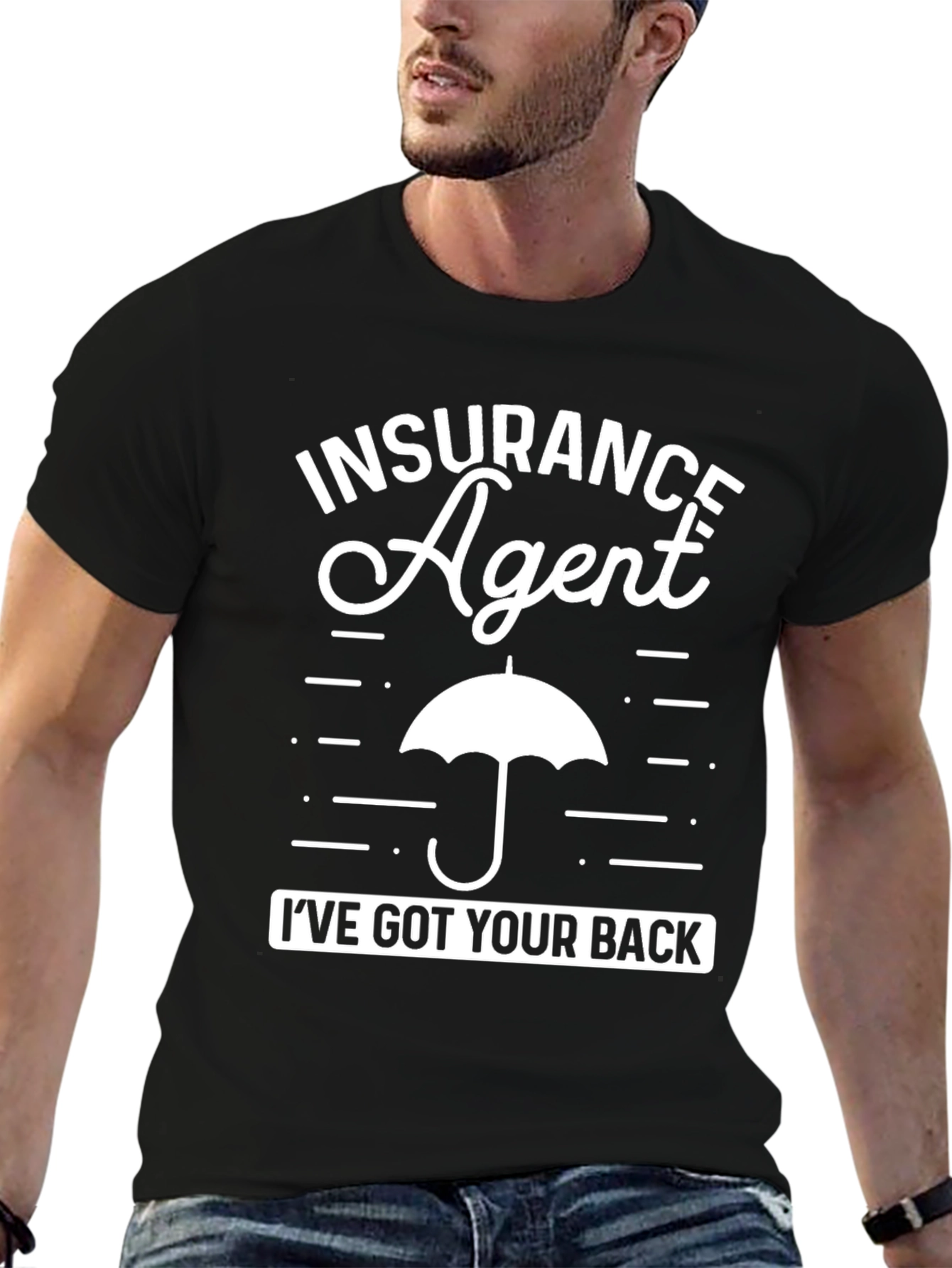 Insurance Agent Ive Got Your Back T-Shirt