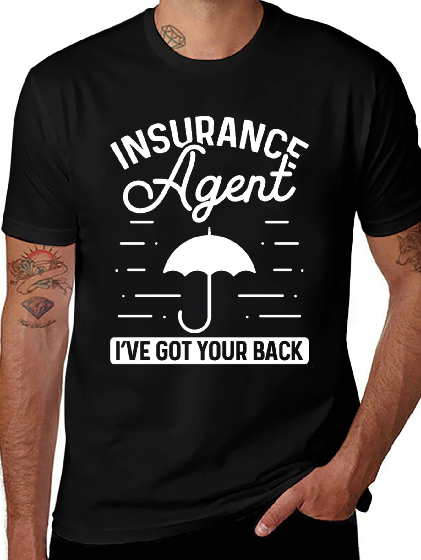 Insurance Agent Ive Got Your Back T-Shirt