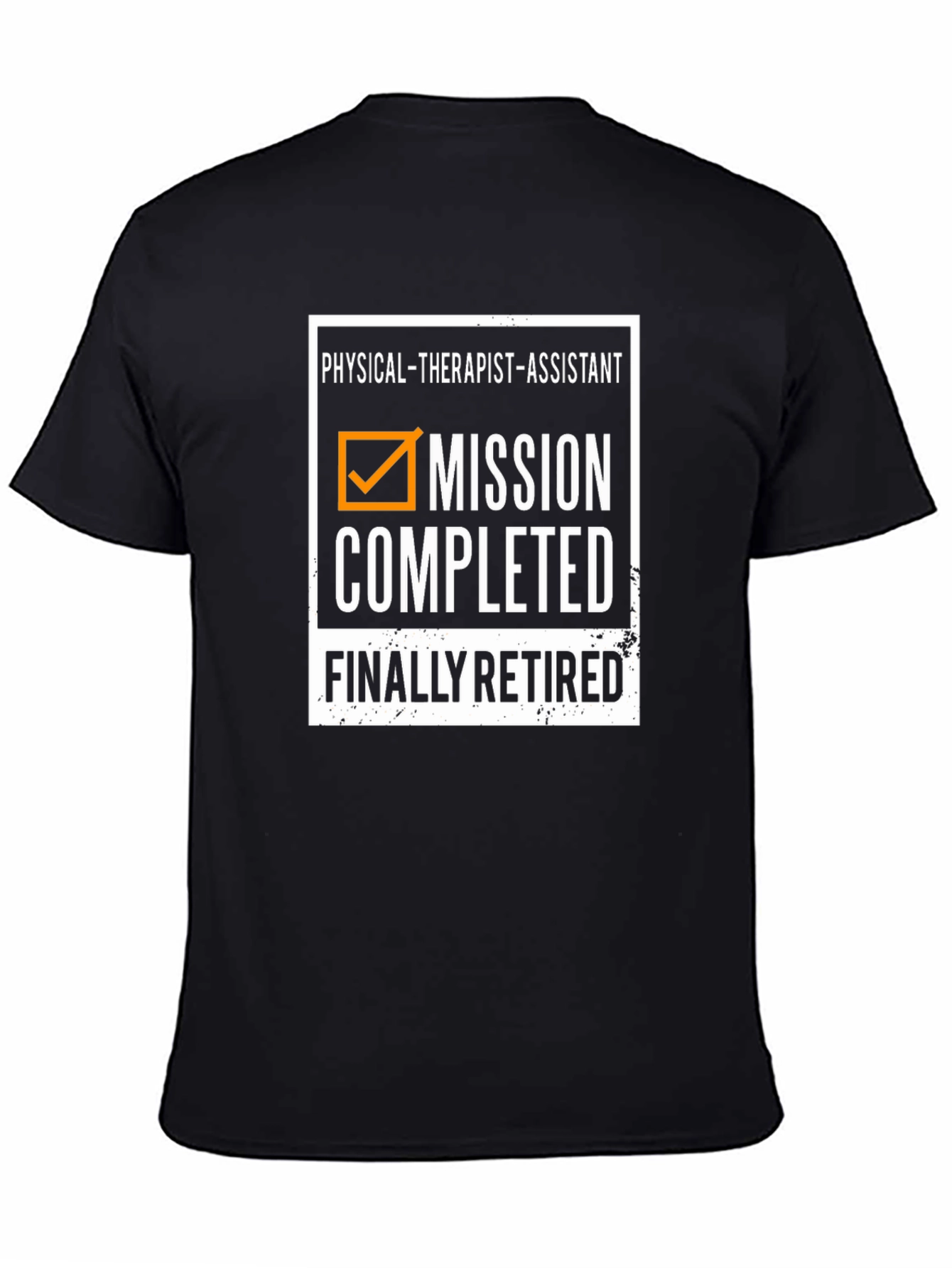Retired Physical Therapist Assistant T-Shirt