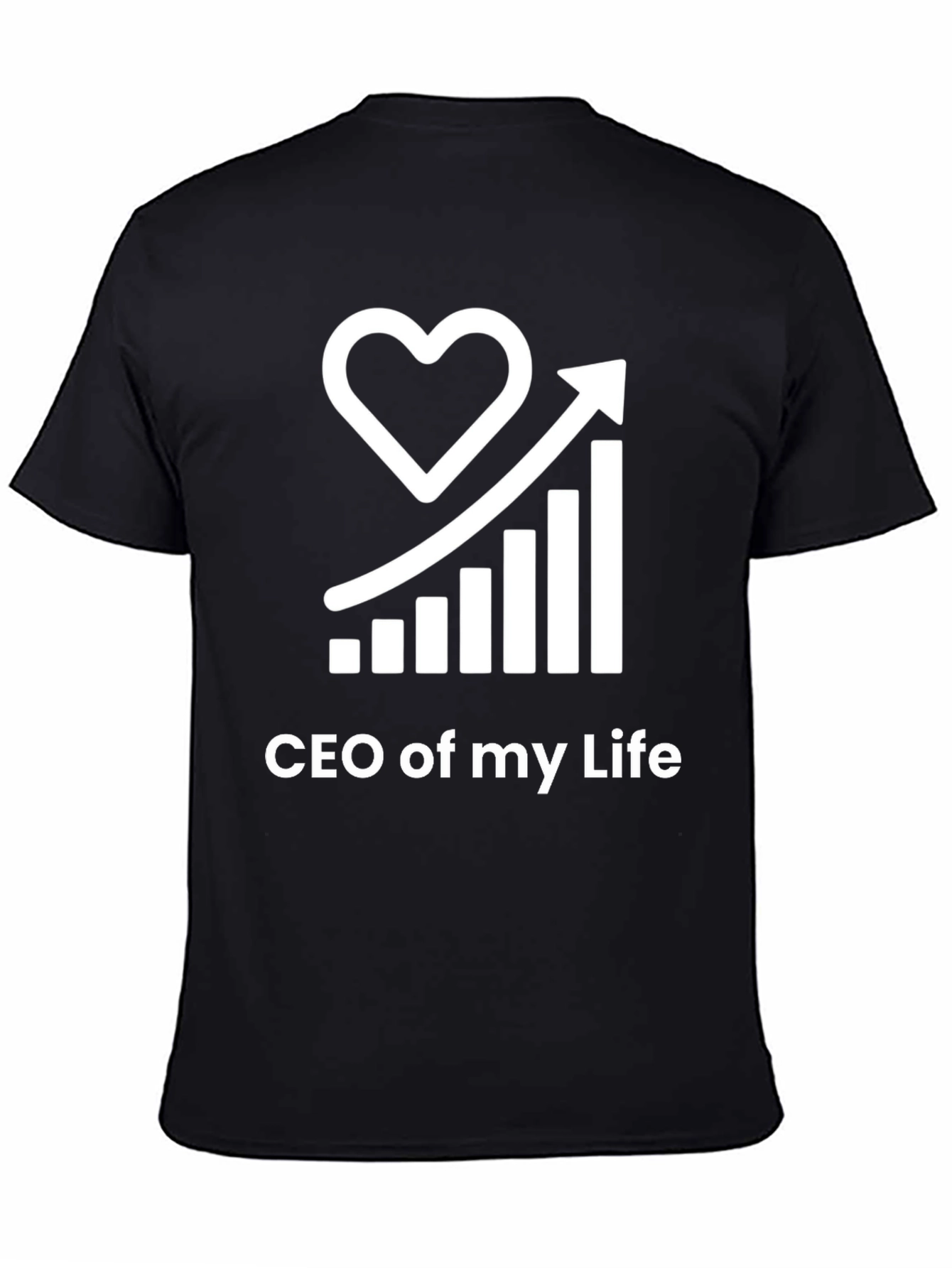 CEO of My Life Graphic T-Shirt