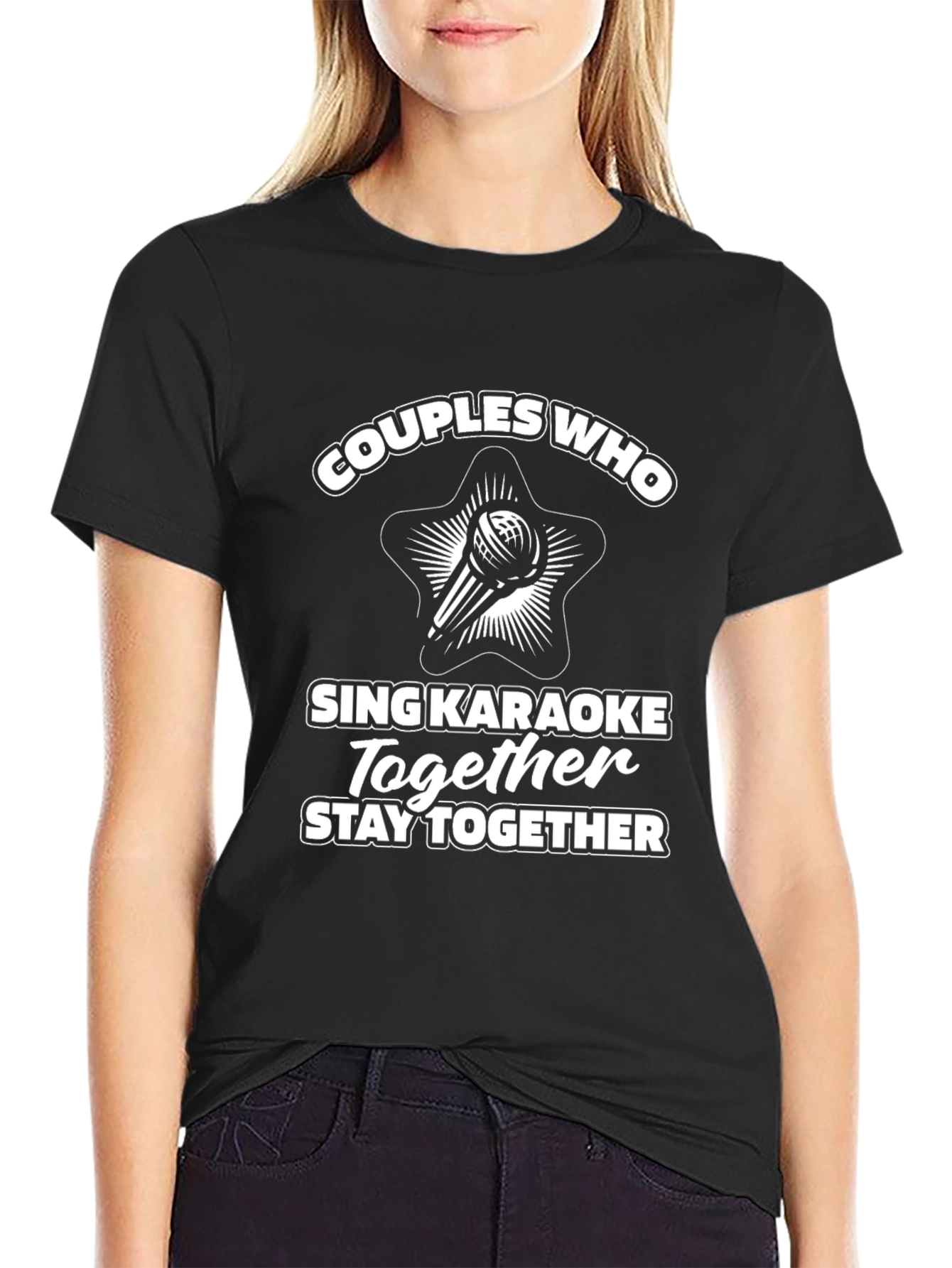 Couples Who Sing Karaoke Together Stay Together T-Shirt