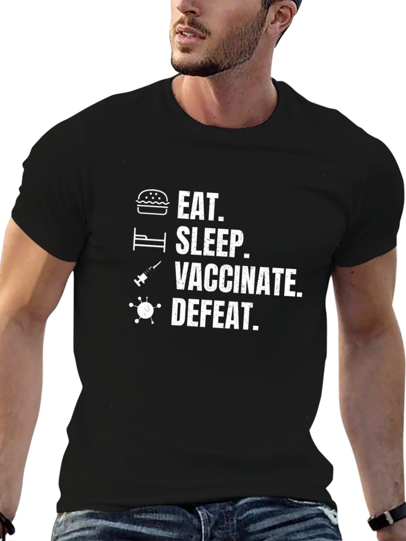 Eat Sleep Vaccinate Defeat Funny T-Shirt