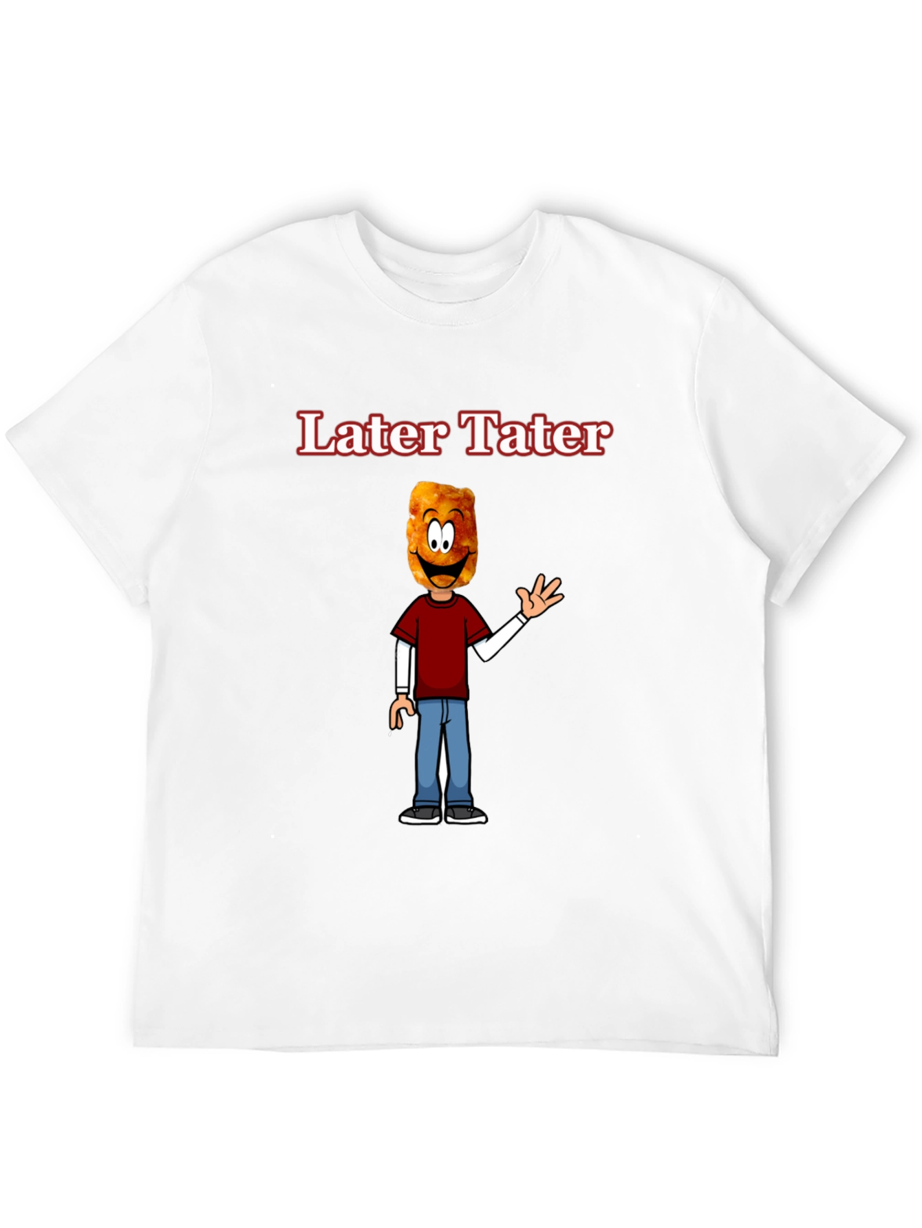 Later Tater Funny Graphic T-Shirt