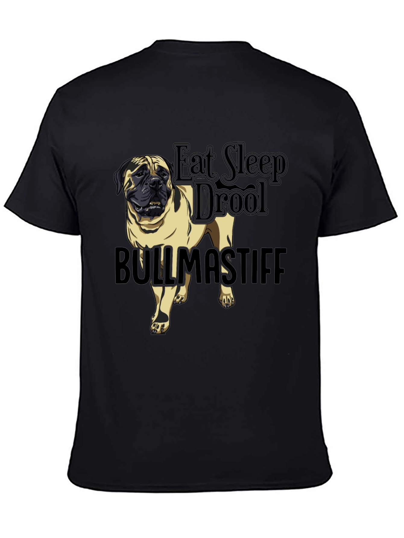 Bullmastiff Dog Breed Black T-Shirt - Eat Sleep Drool