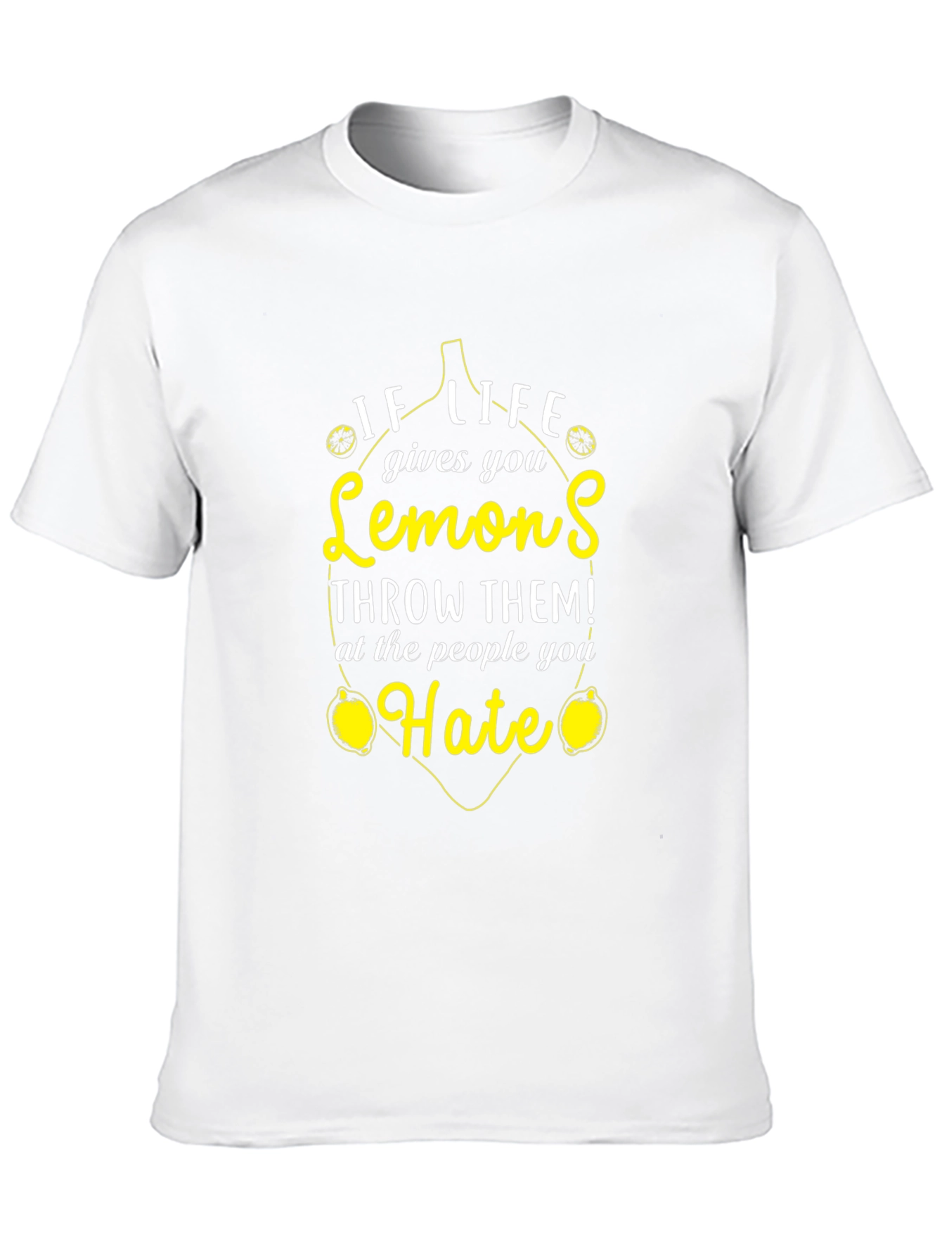 If Life Gives You Lemons T-Shirt