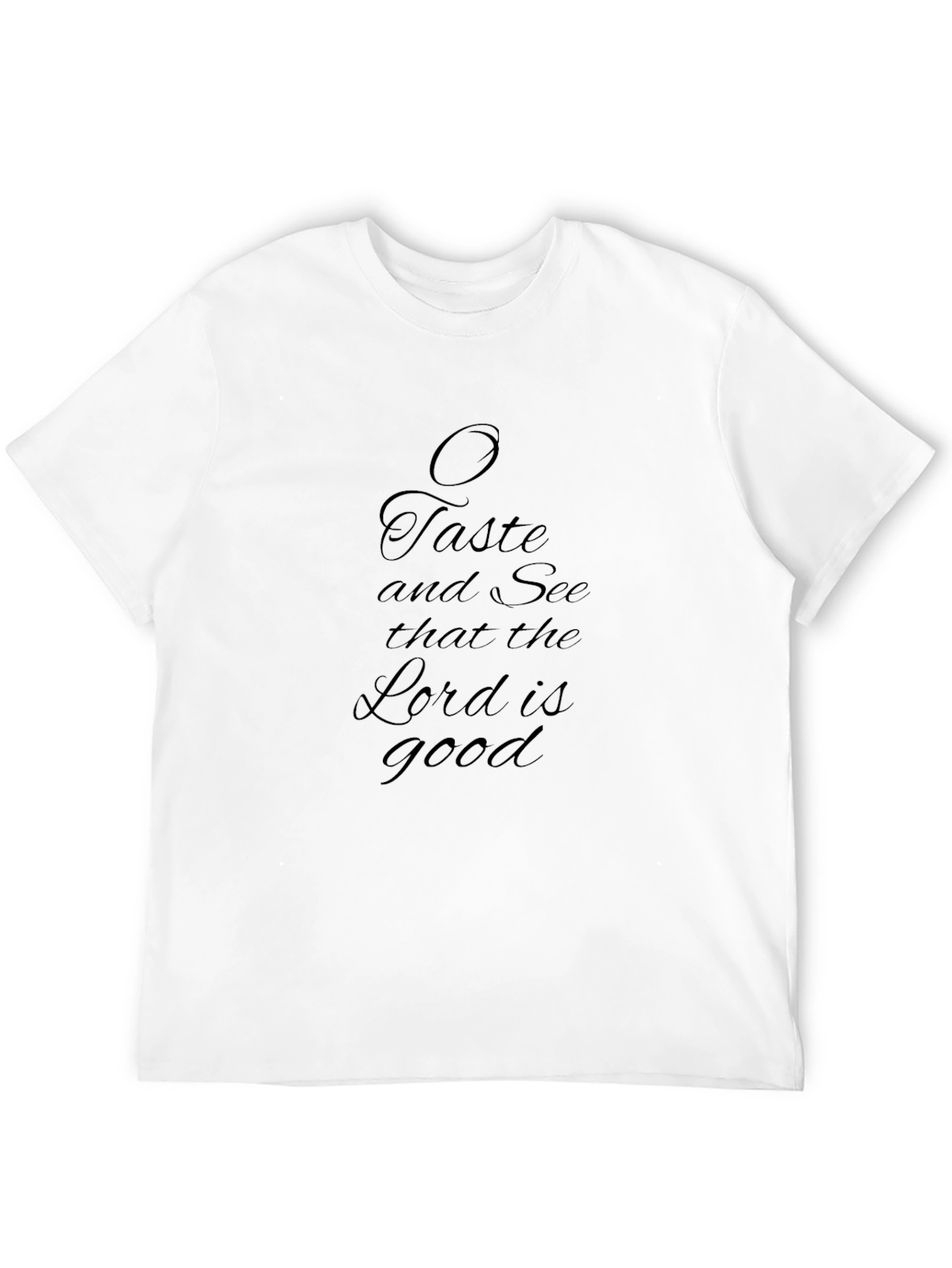 O Taste and See T-Shirt - Christian Apparel