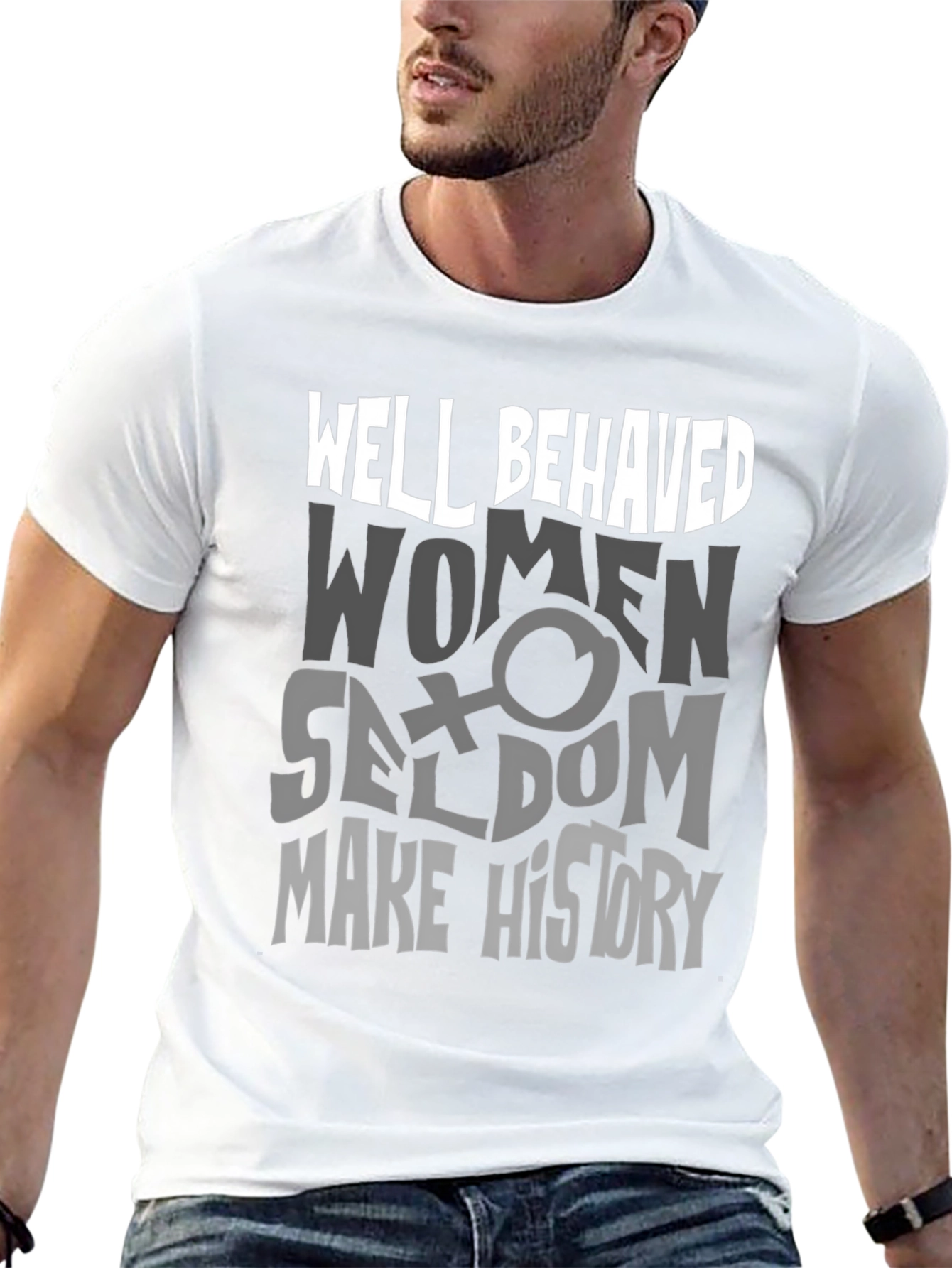 Well Behaved Women T-Shirt