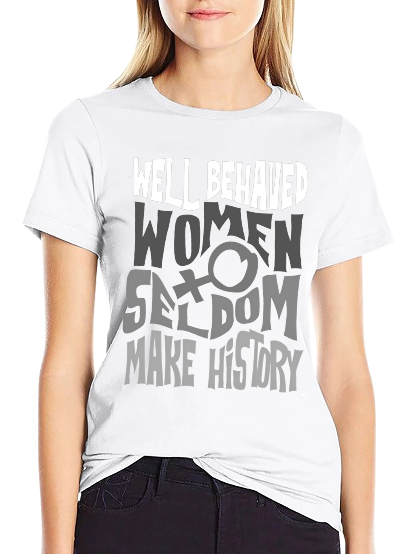 Well Behaved Women T-Shirt