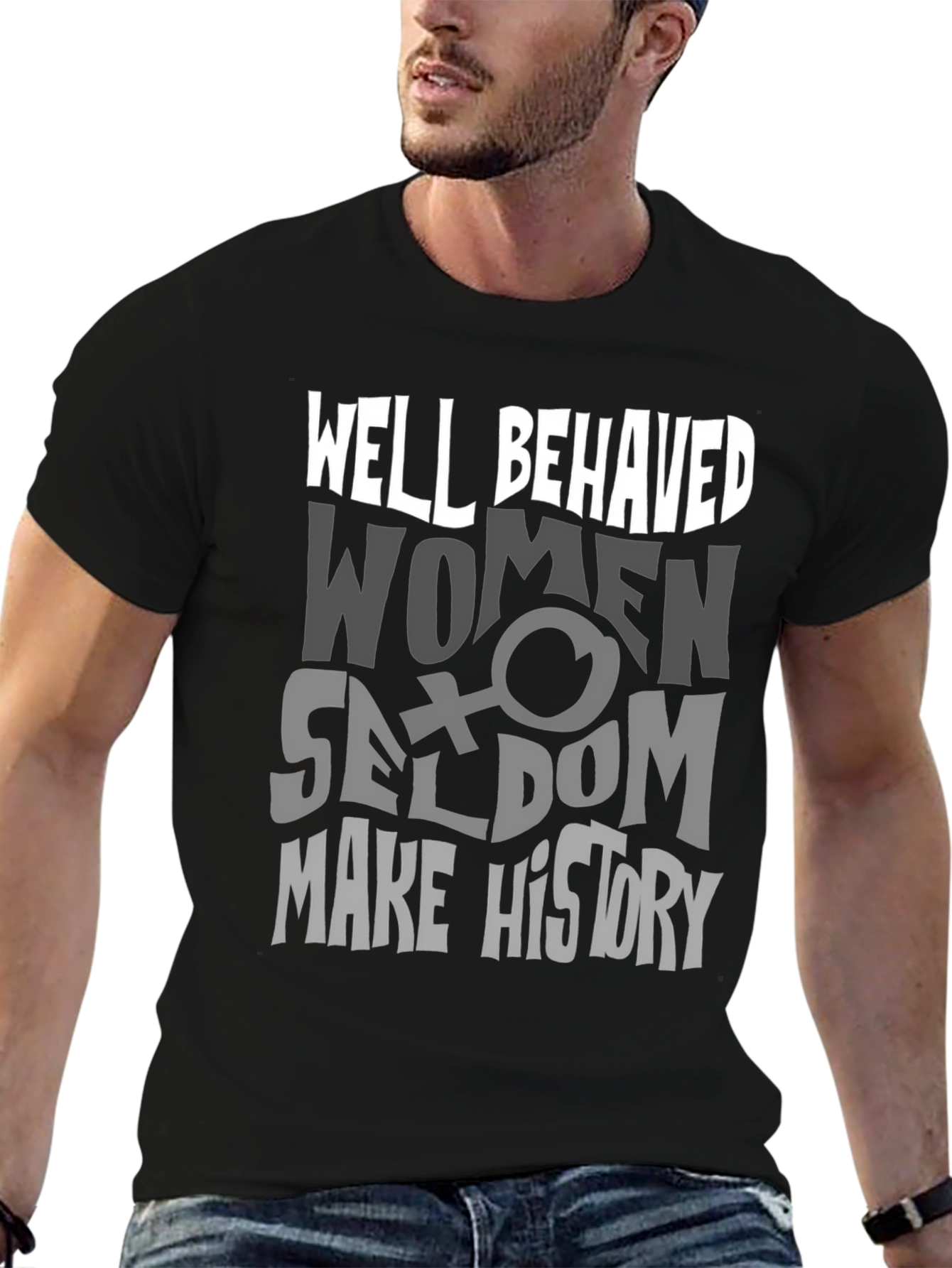 Well Behaved Women T-Shirt