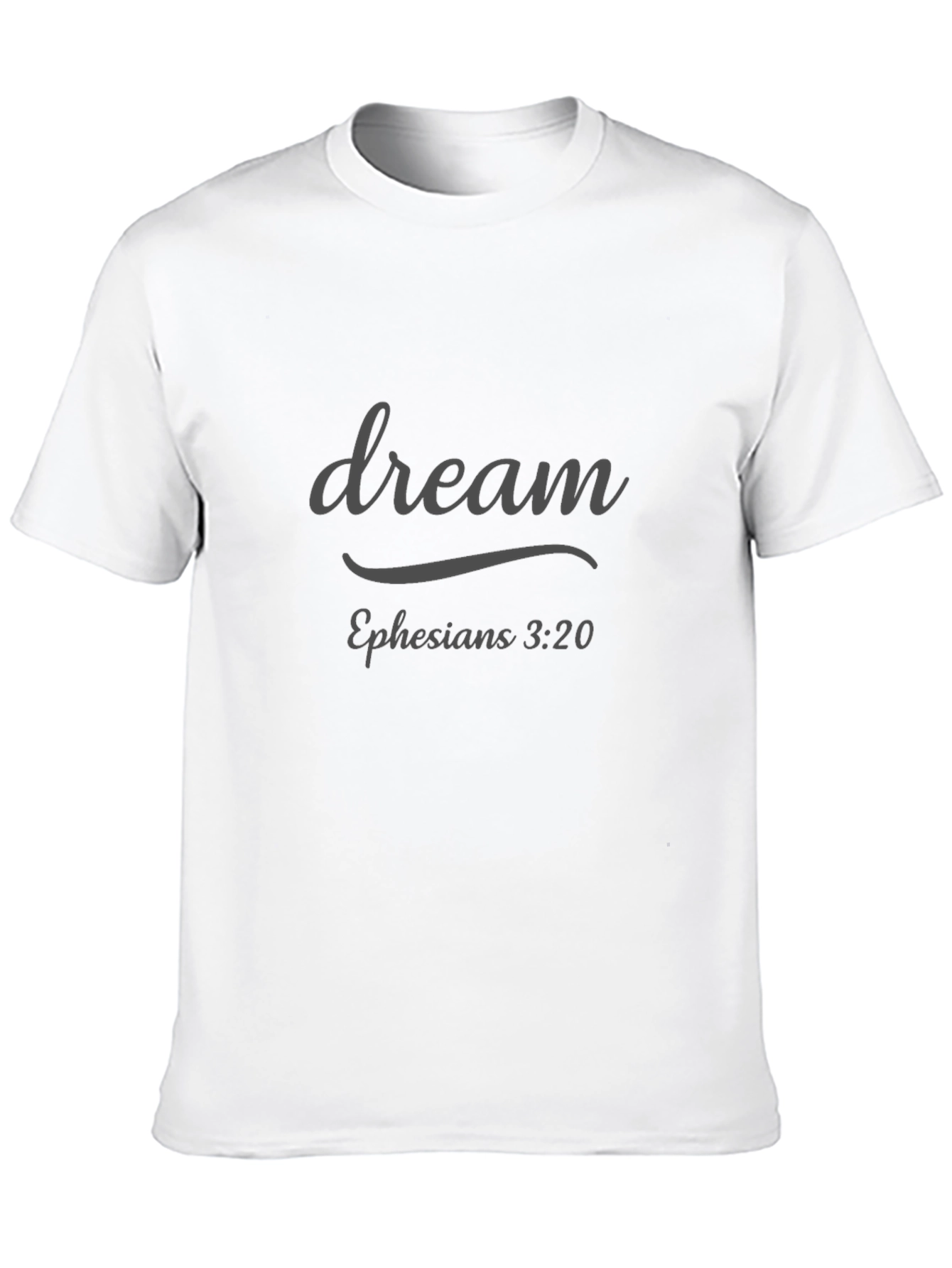 Dream Ephesians 3:20 Black T-Shirt